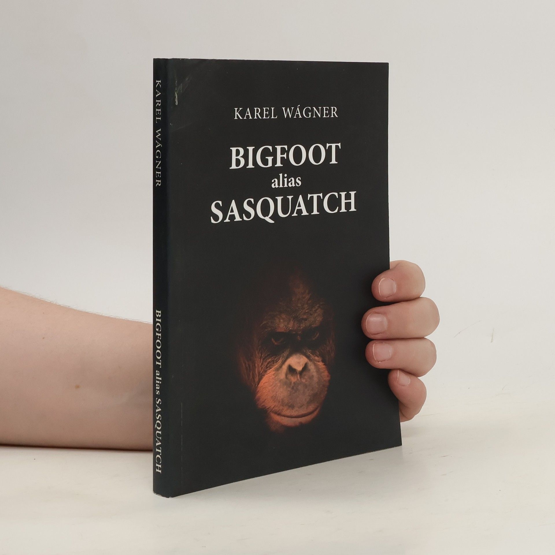Karel Wágner Bigfoot alias Sasquatch