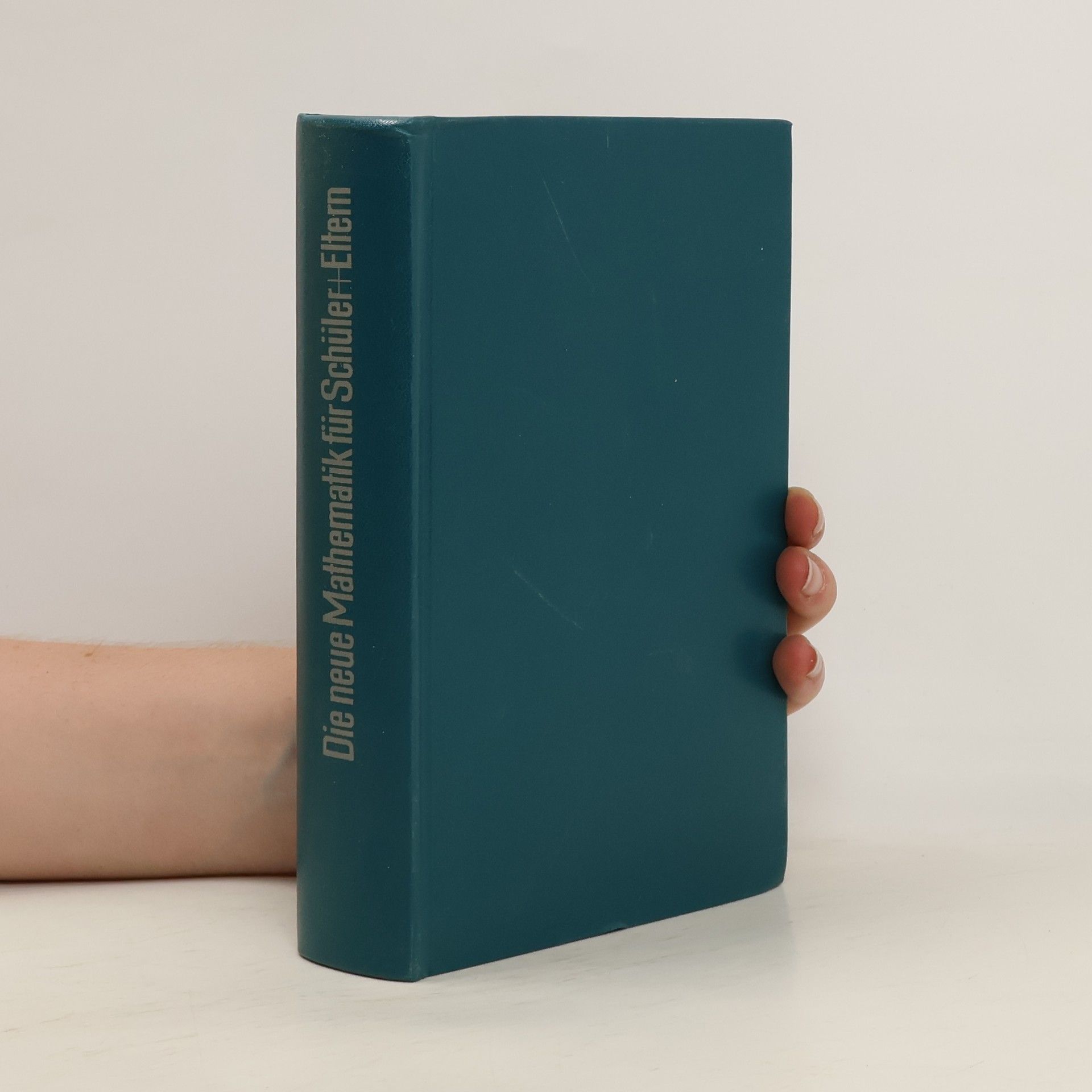 kolektiv Die neue Mathematik für Schüler und Eltern