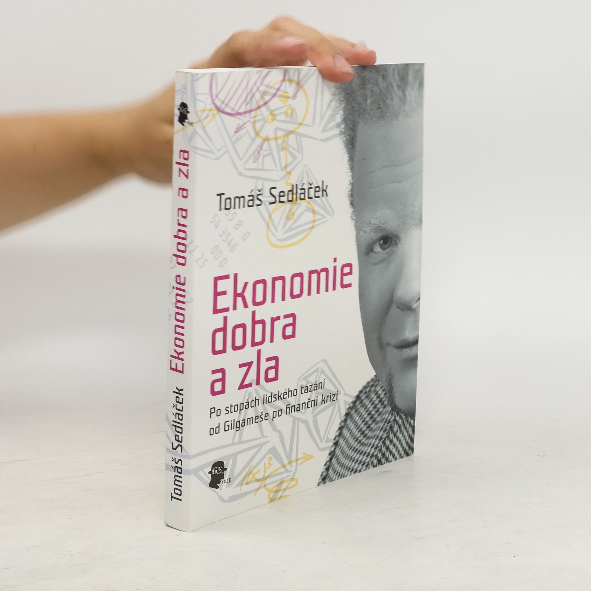 Tomáš Sedláček Ekonomie dobra a zla
