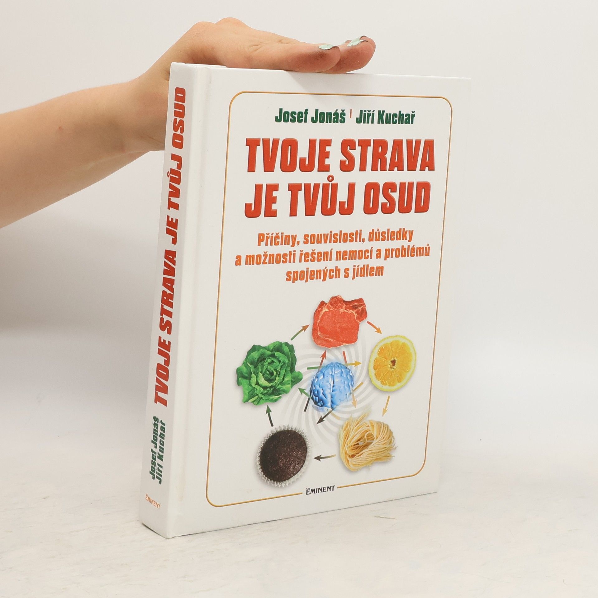 Josef Jonáš Tvoje strava je tvůj osud