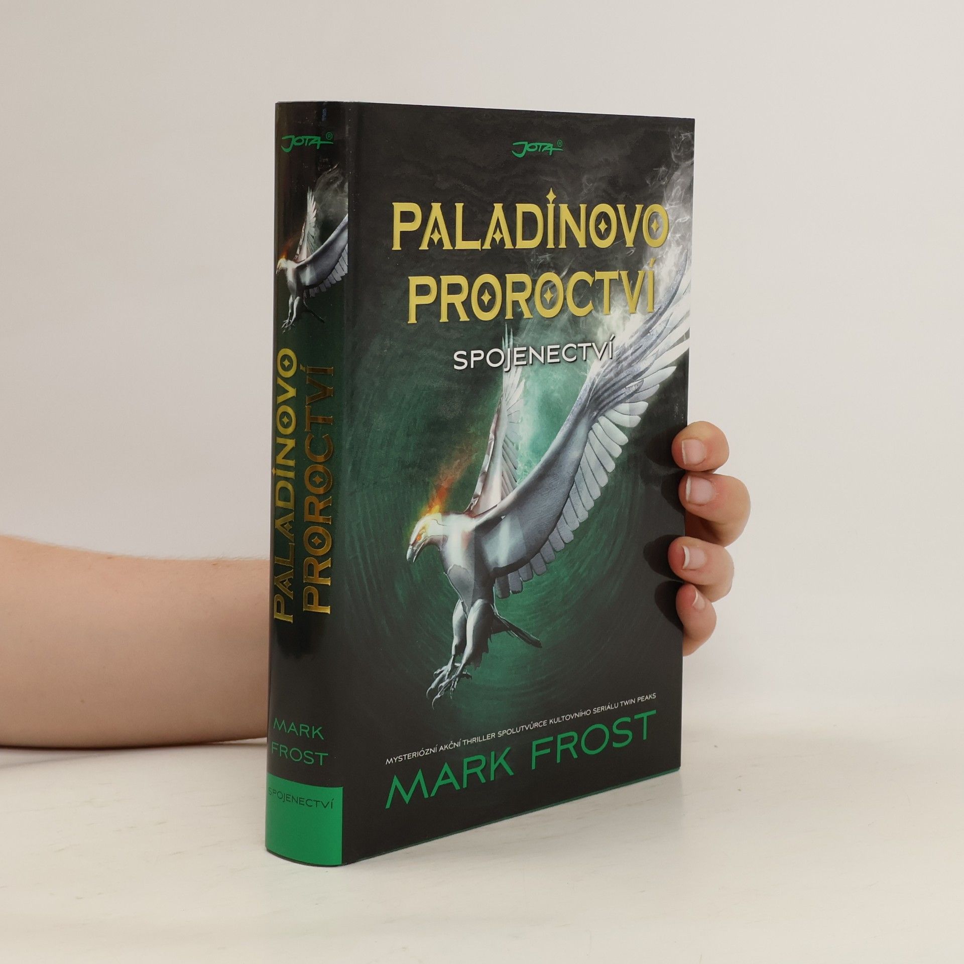Mark Frost Paladinovo proroctví. Spojenectví