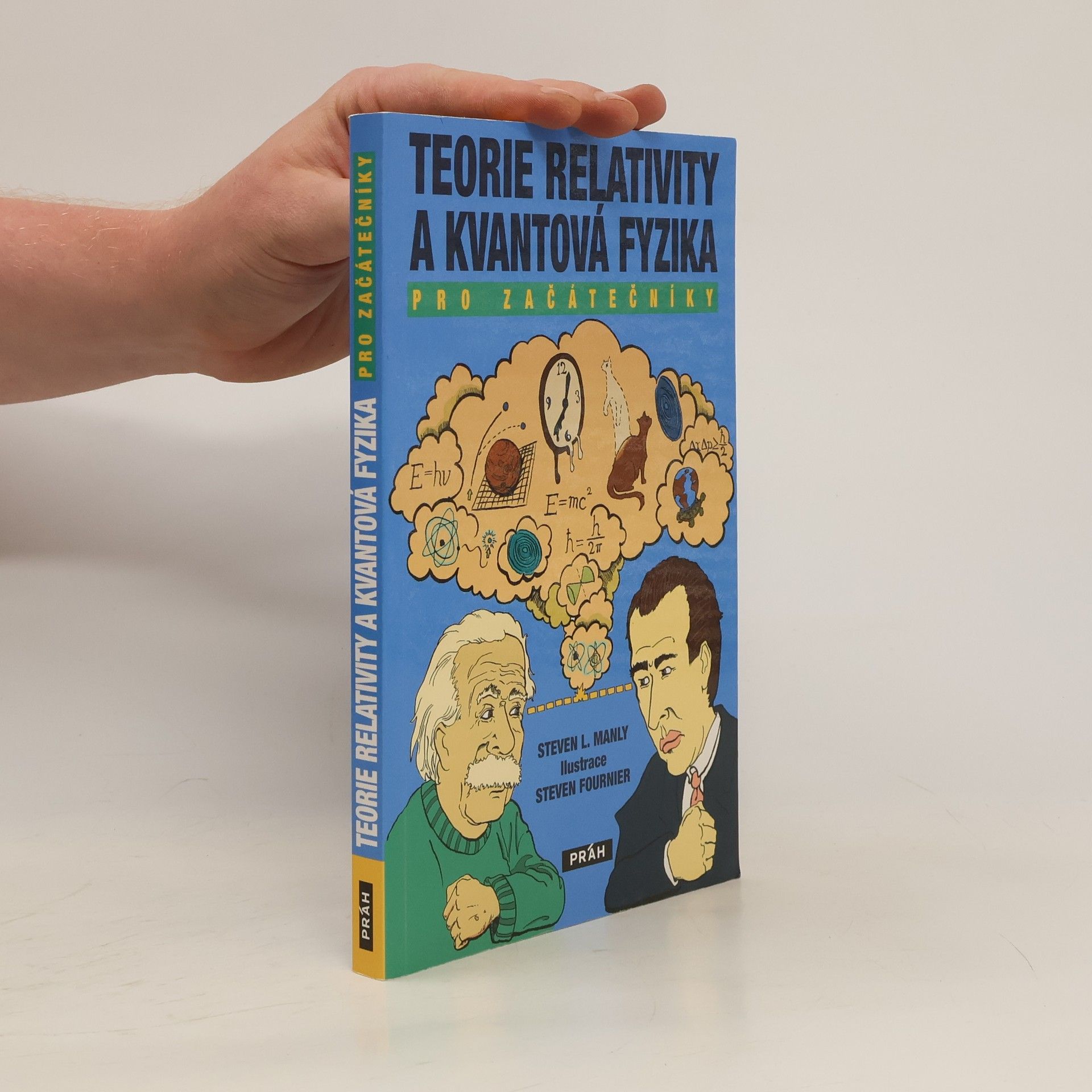 Steven L. Manly Teorie relativity a kvantová fyzika pro začátečníky