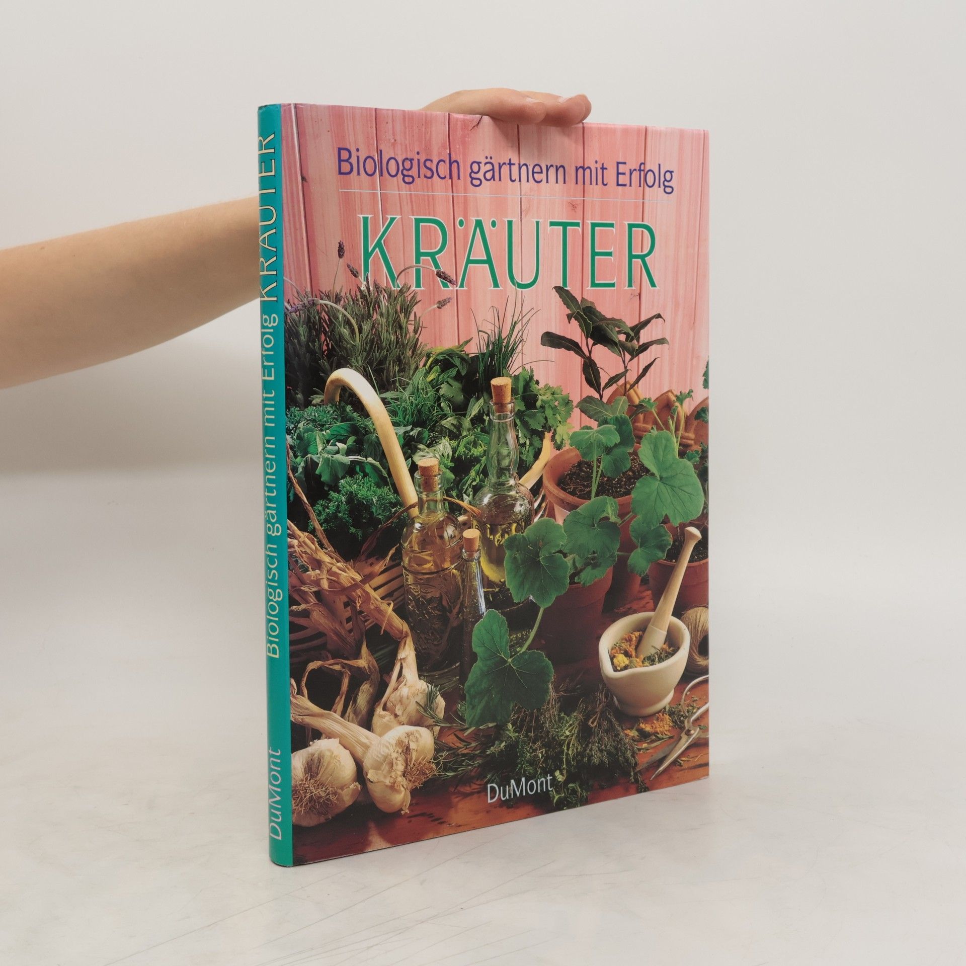 Patricia S. Michalak Biologisch gärtnern mit Erfolg - Kräuter
