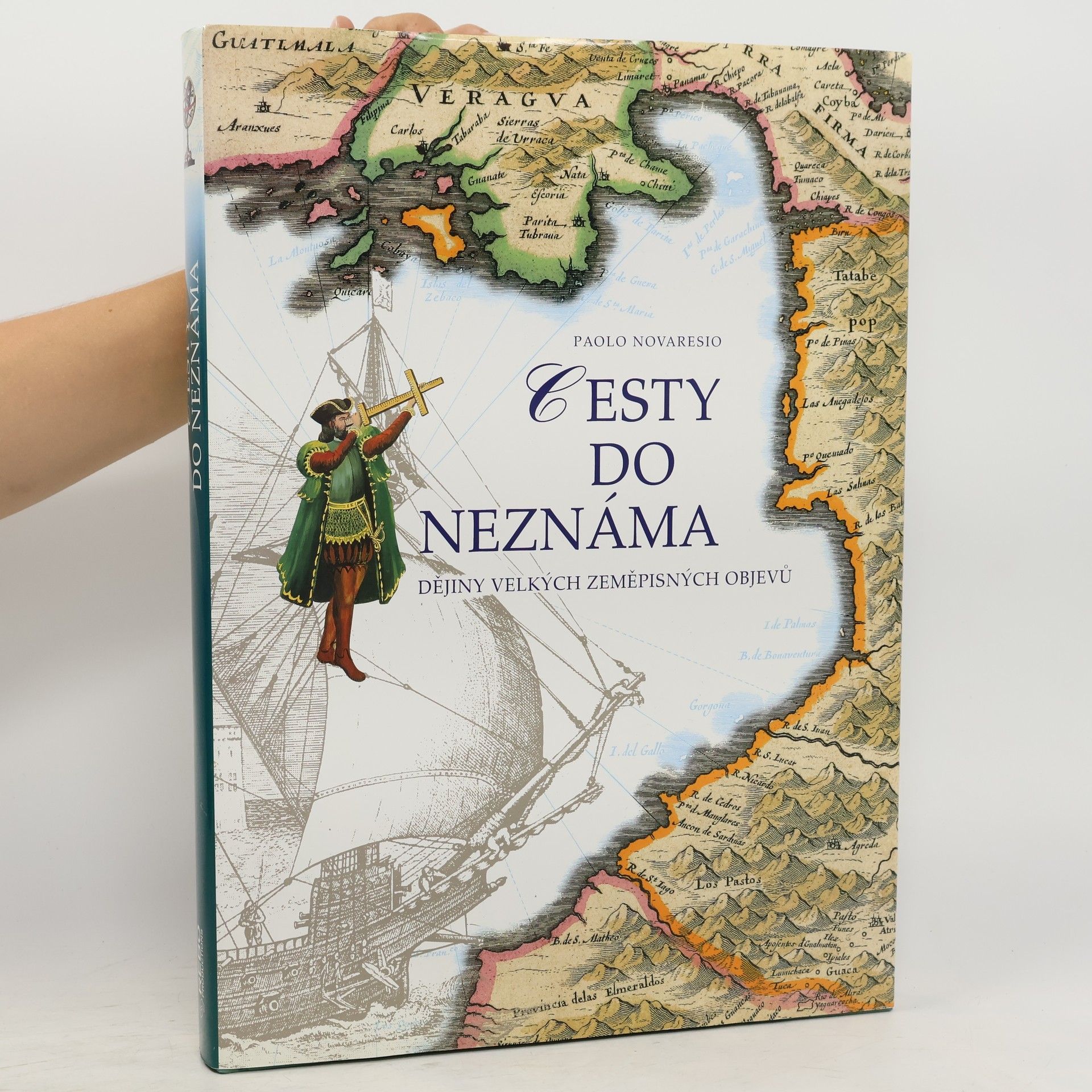 Paolo Novaresio Cesty do neznáma. Dějiny velkých zeměpisných objevů
