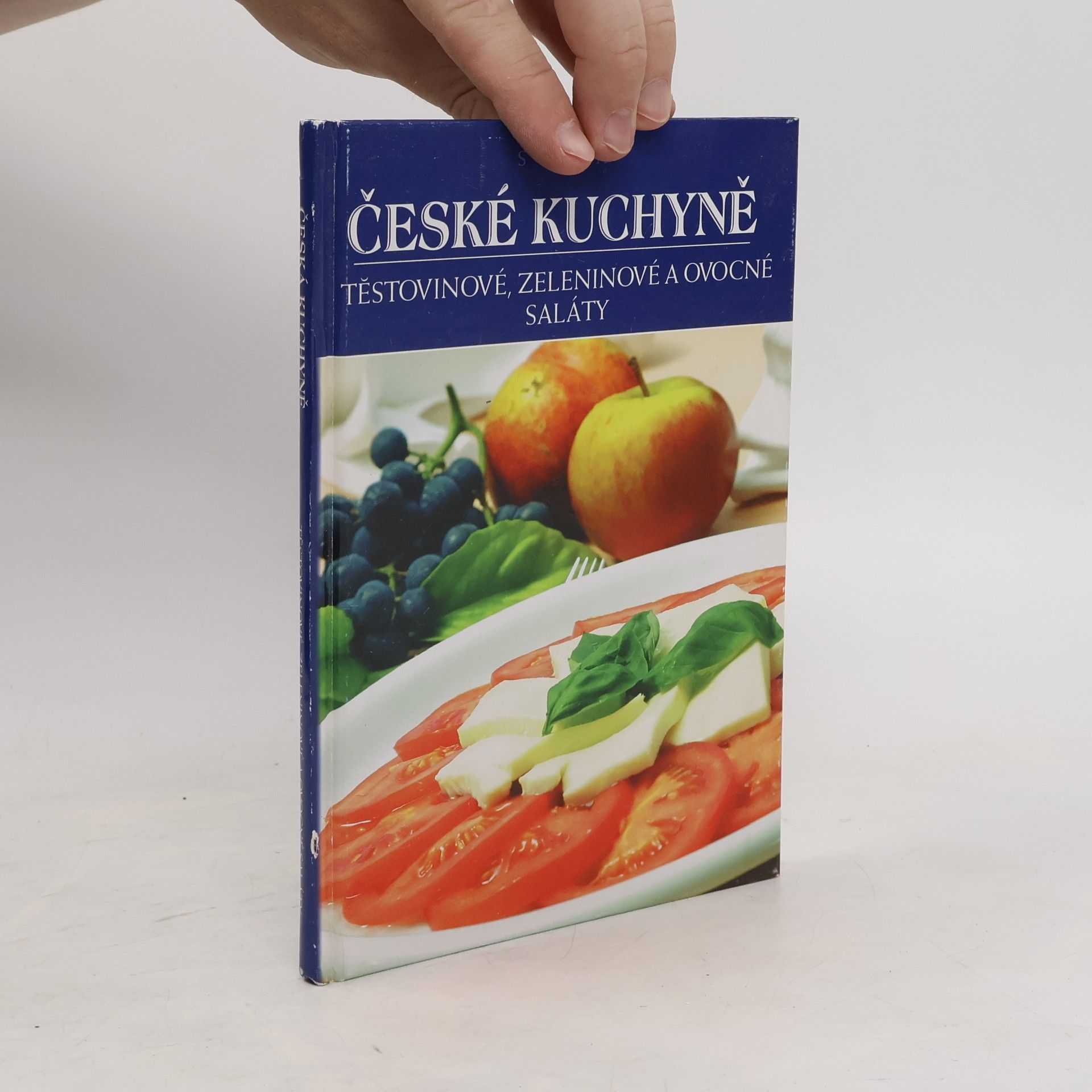 Večeřová Eva Česká kuchyně. Těstovinové, zeleninové a ovocné saláty
