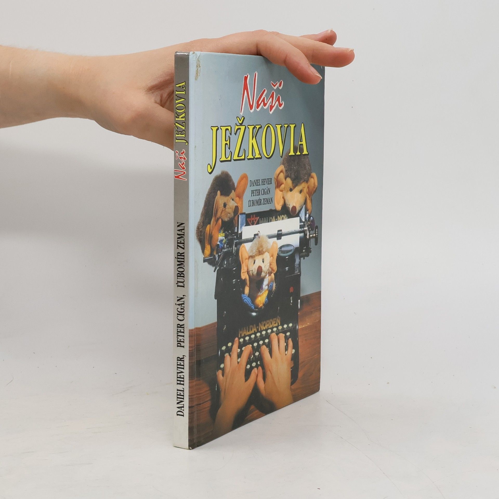 Daniel Hevier Naši Ježkovia