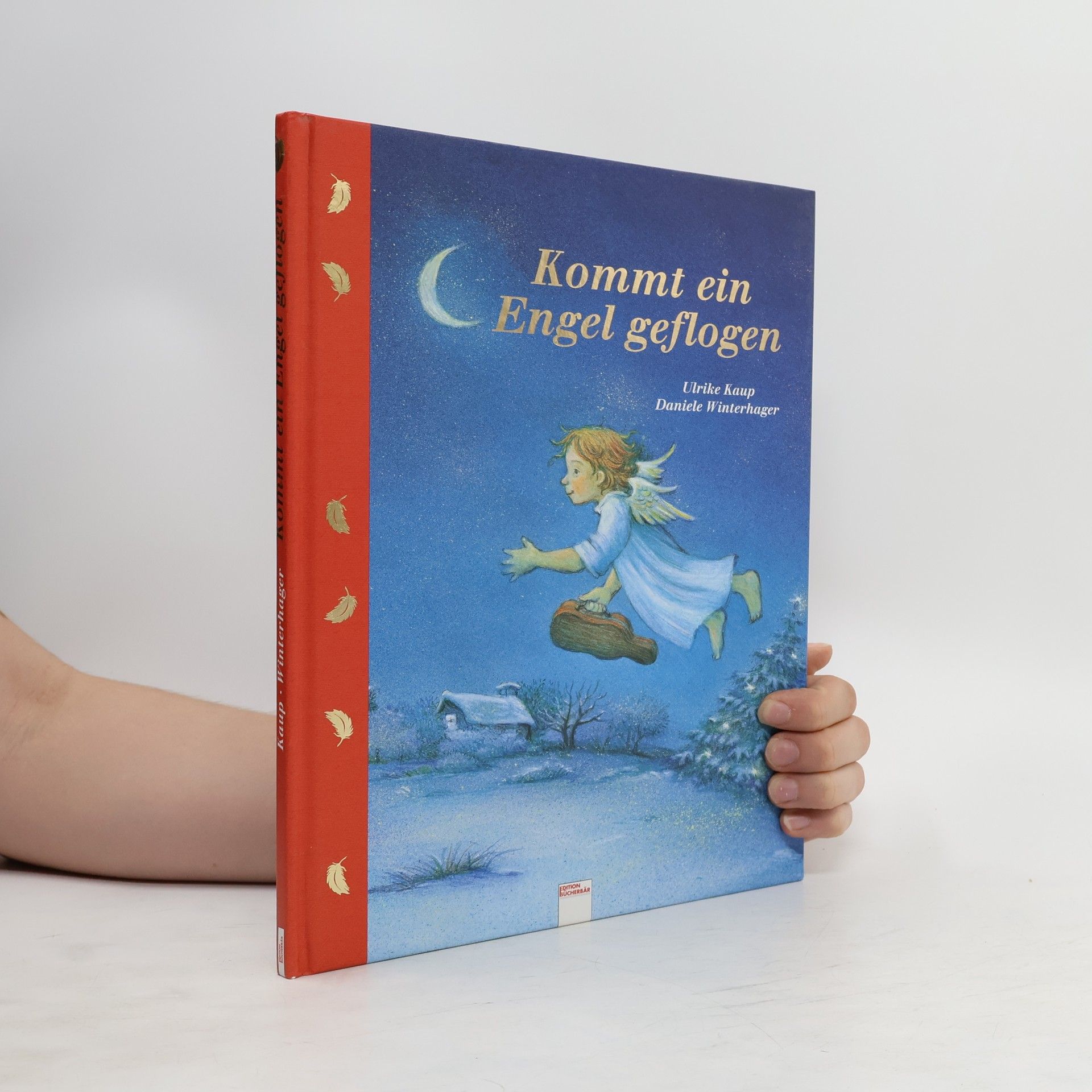 Ulrike Kaup Kommt ein Engel geflogen