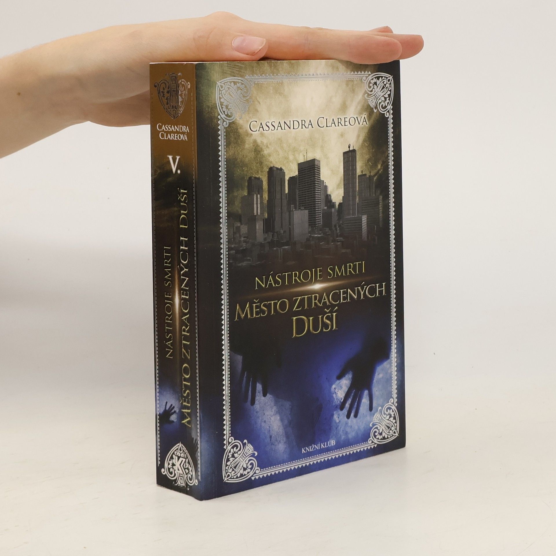 Cassandra Clare Nástroje smrti. V., Město ztracených duší