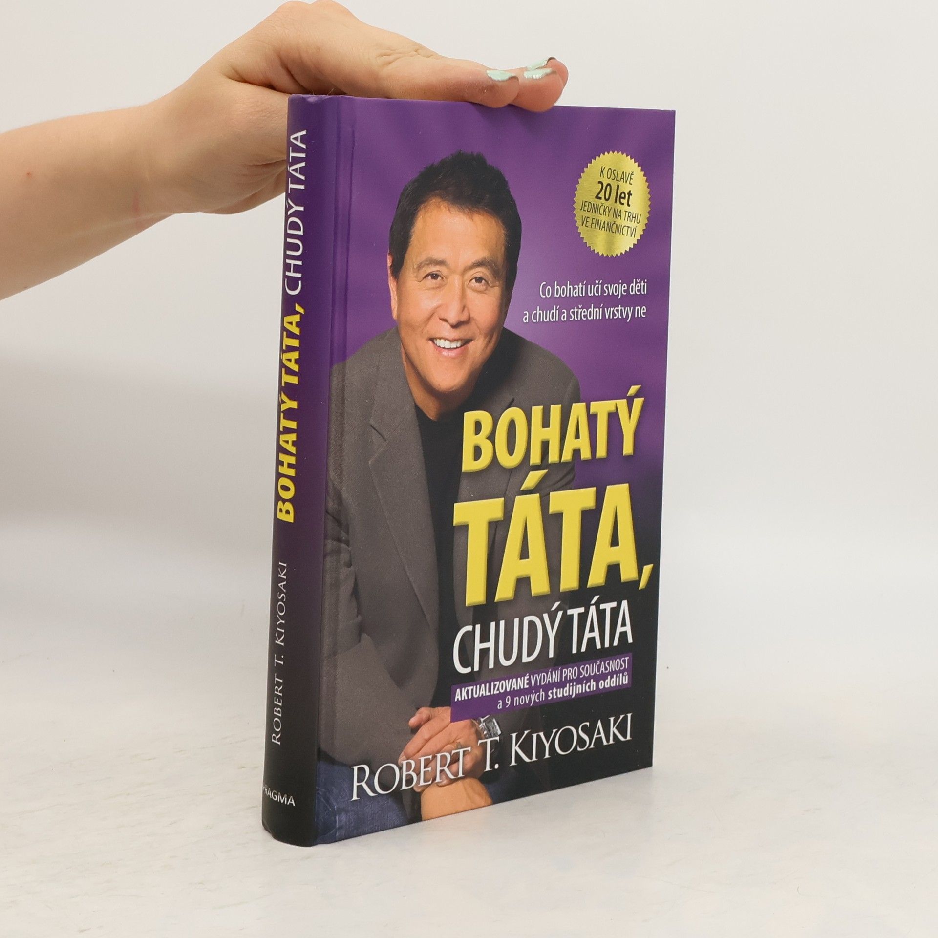 Robert Kiyosaki Bohatý táta, chudý táta
