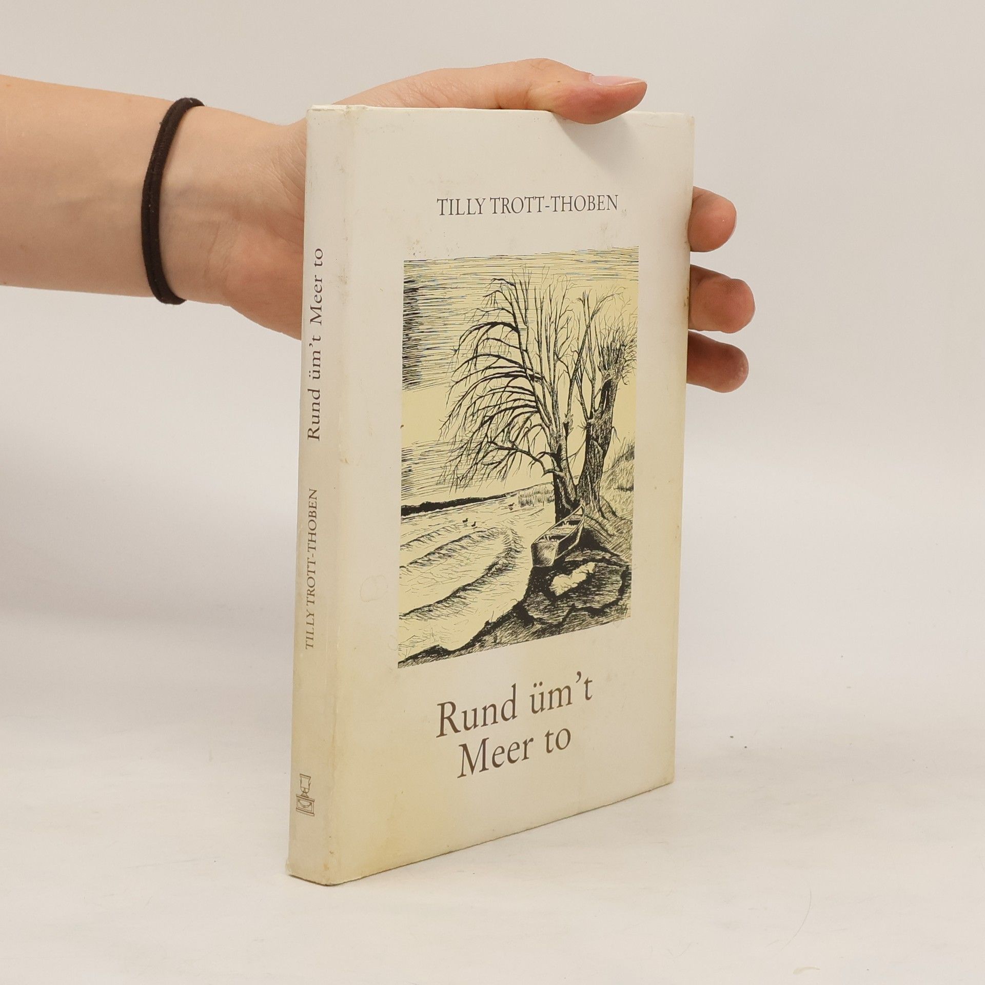 Tilly Trott-Thoben Rund üm't Meer to