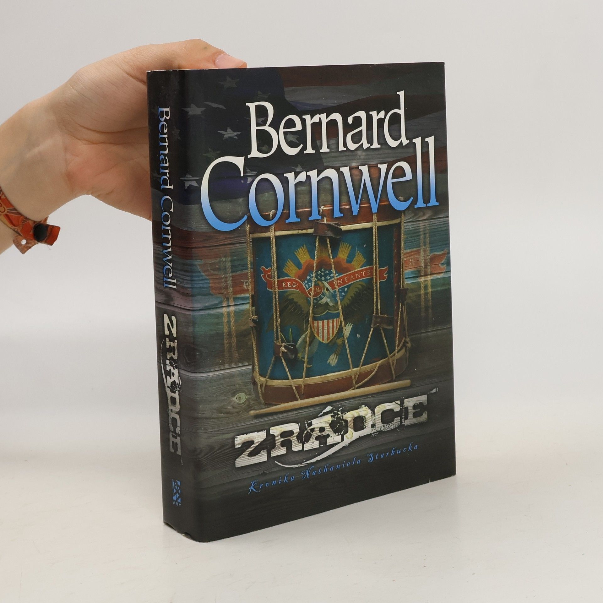 Bernard Cornwell Zrádce. Kronika Nathaniela Starbucka