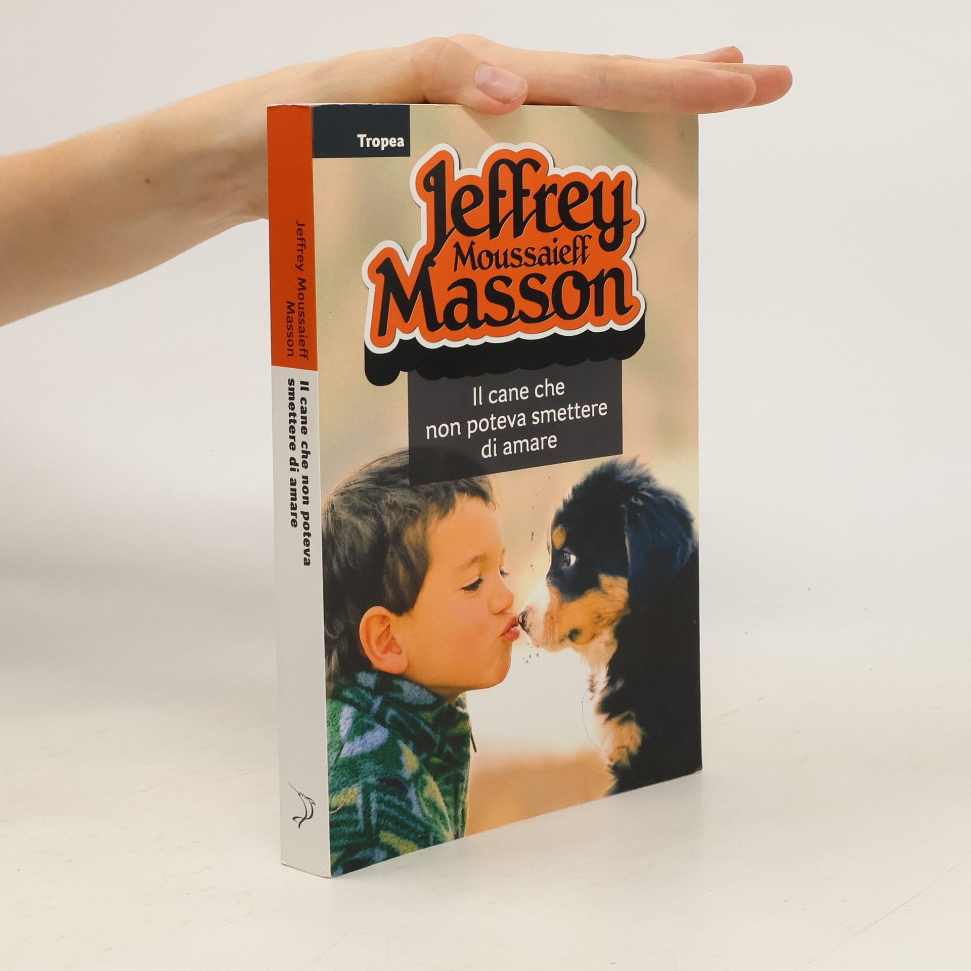Jeffrey Masson Il cane che non poteva smettere di amare