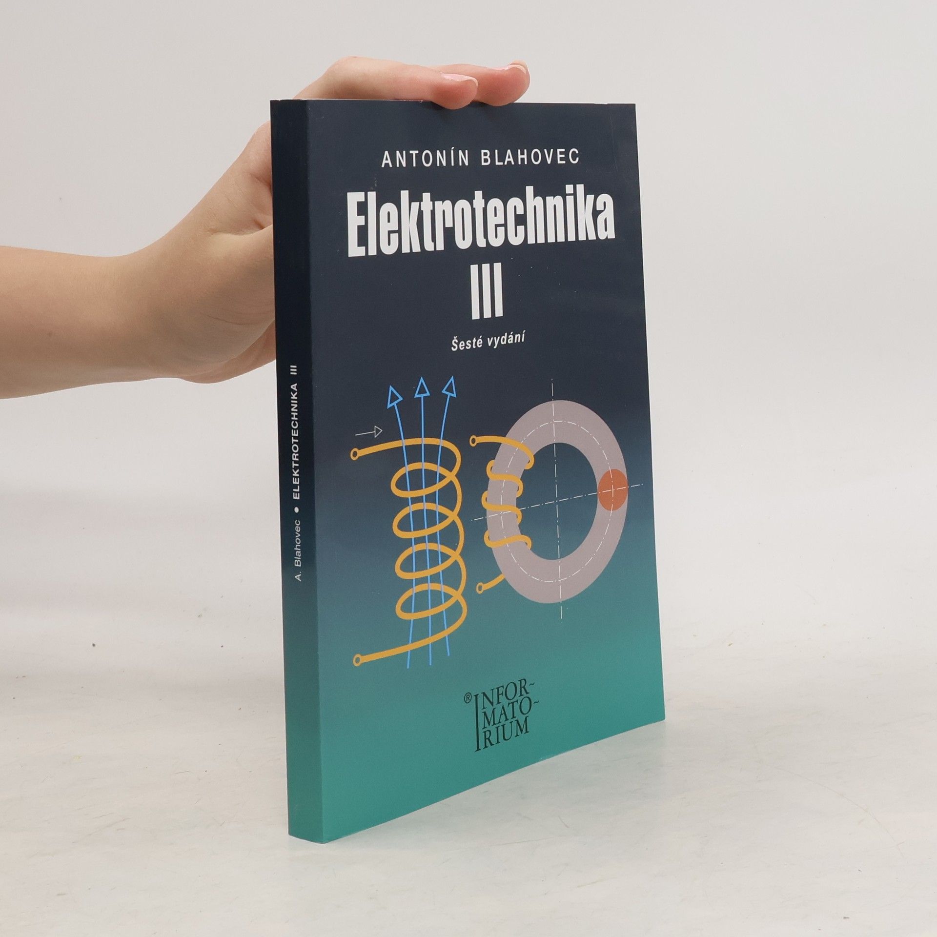 Antonín Blahovec Elektrotechnika III (příklady a úlohy)