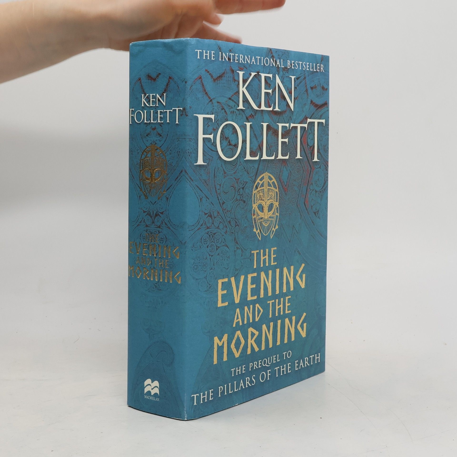 Ken Follett The evening and the morning : the prequel to The pillars of the earth