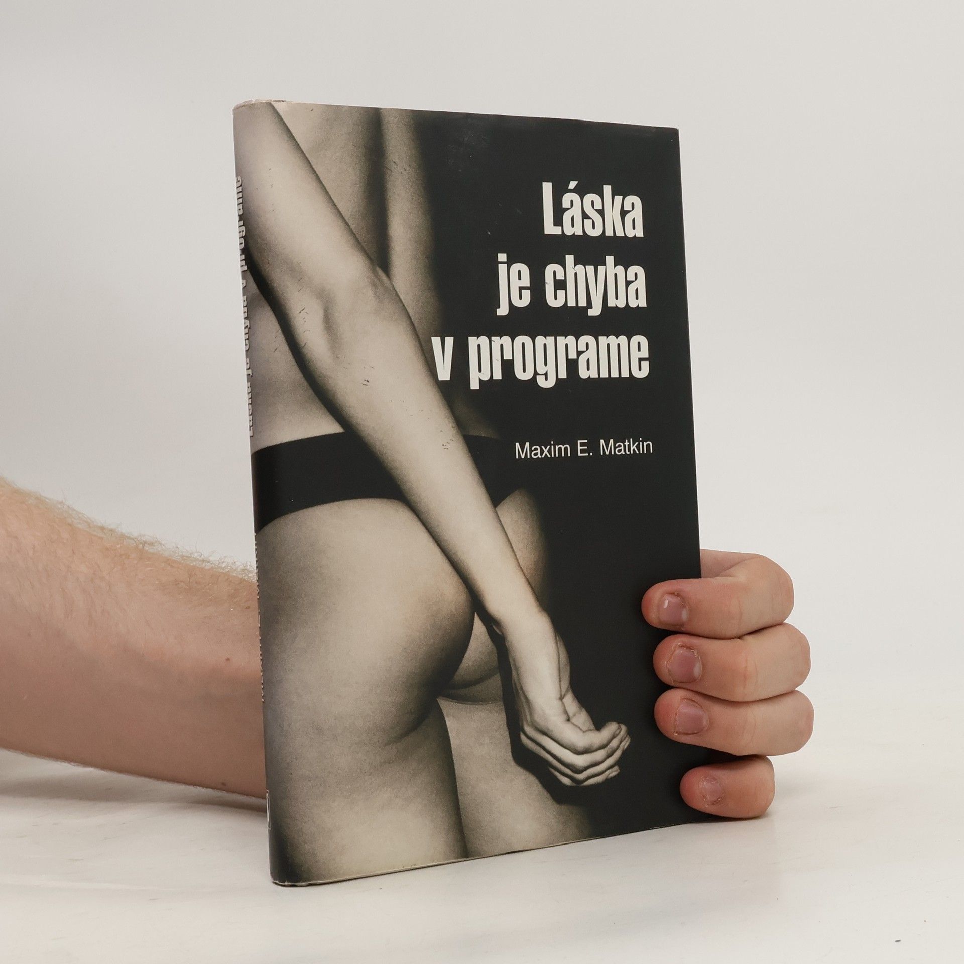 Maxim E. Matkin Láska je chyba v programe