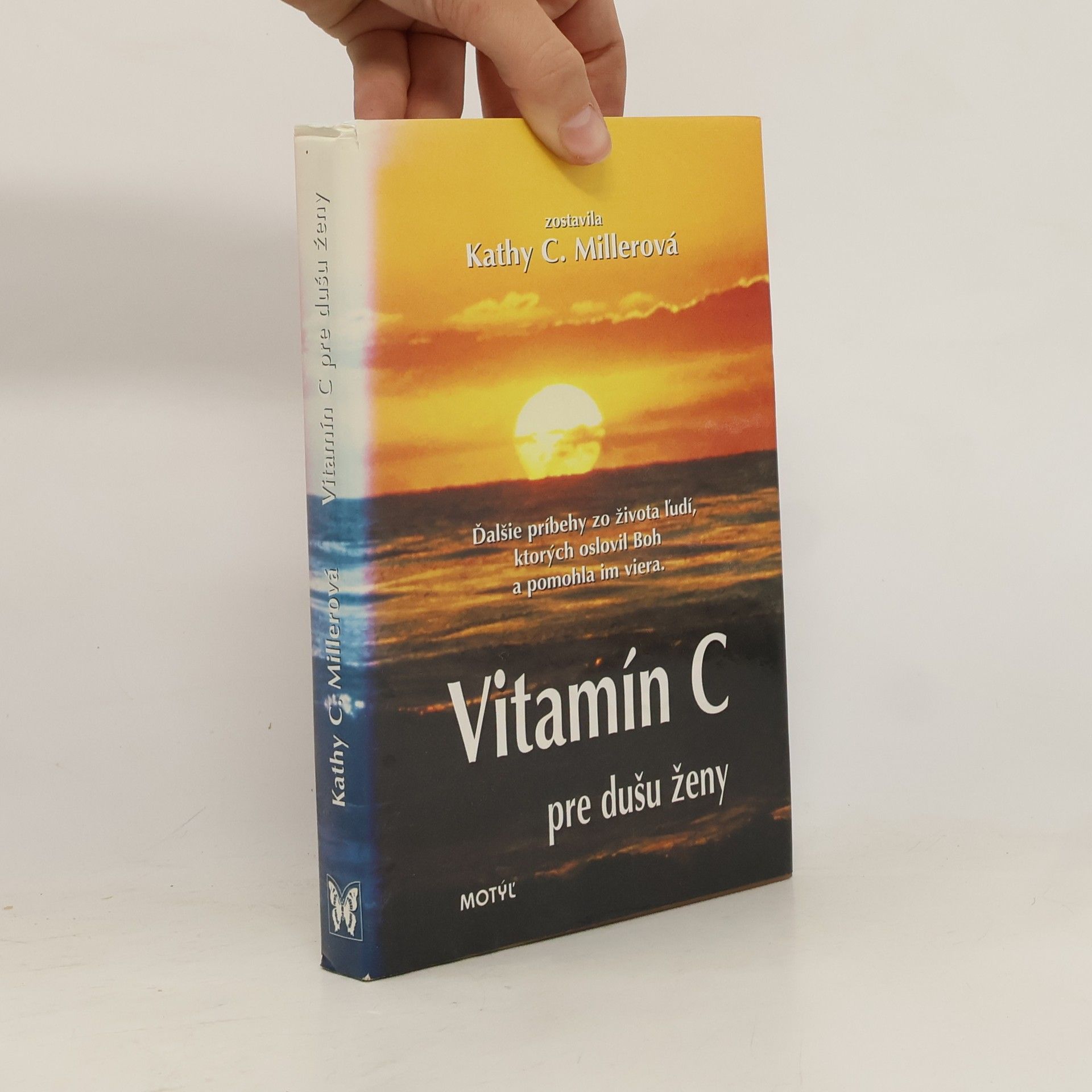 Kathy Collard Miller Vitamín C pre dušu ženy