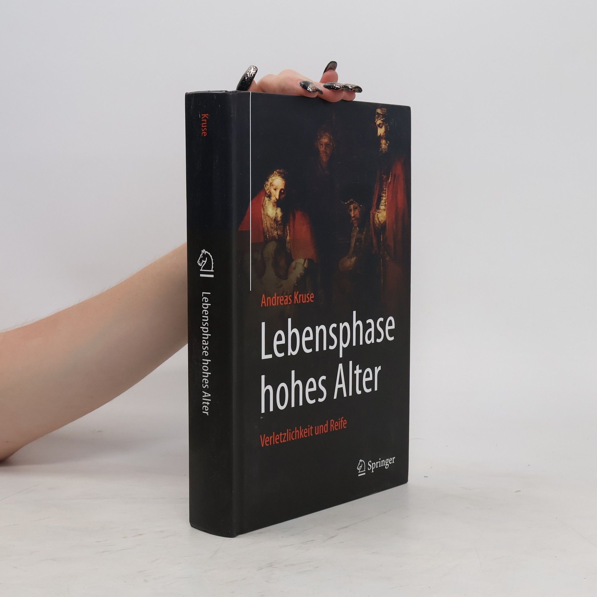 Andreas Kruse Lebensphase hohes Alter: Verletzlichkeit und Reife