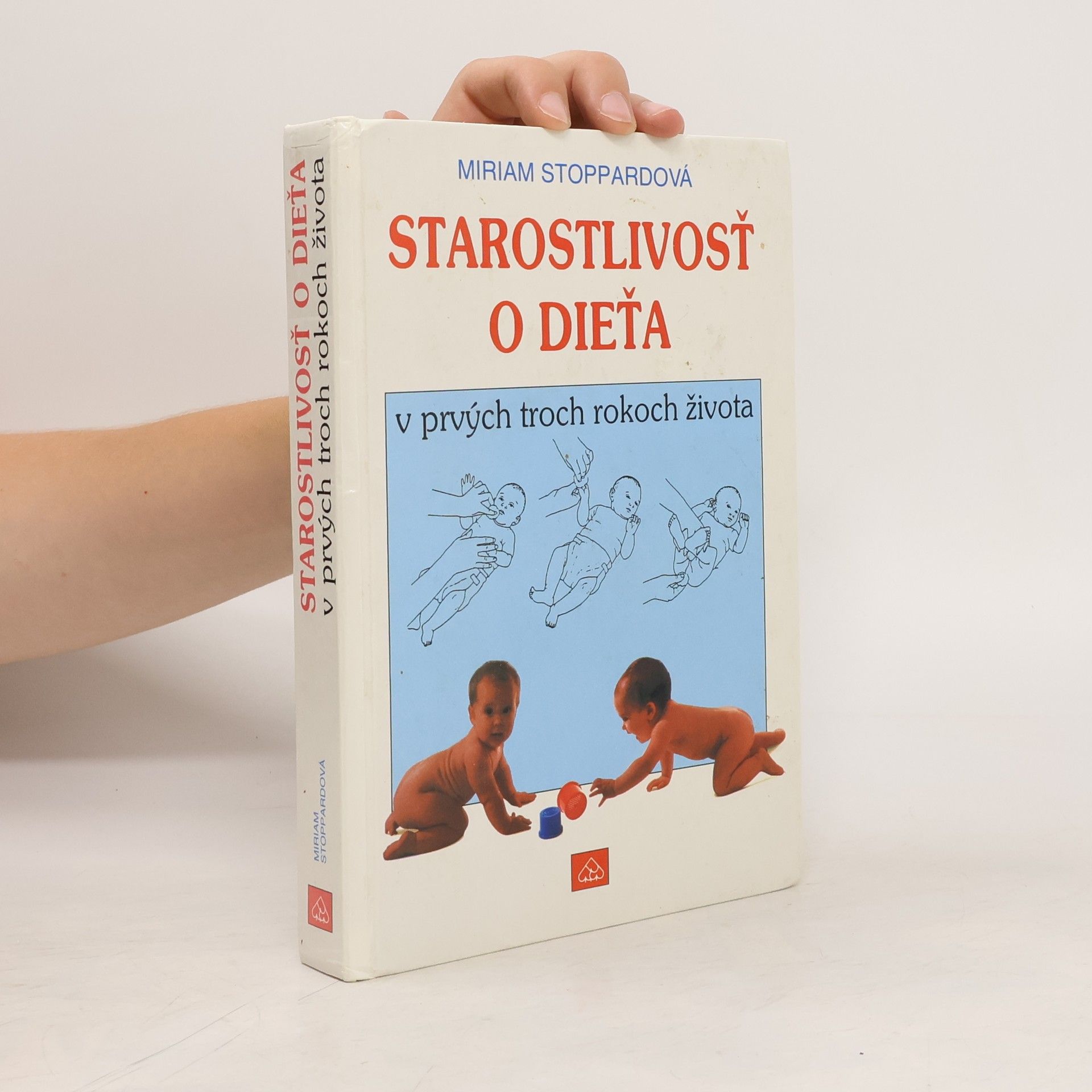 Miriam Stoppard Starostlivosť o dieťa