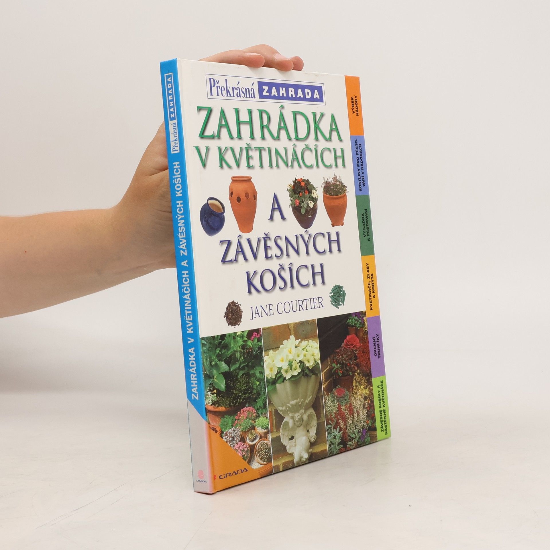 Jane Courtier Zahrádka v květináčích a závěsných koších