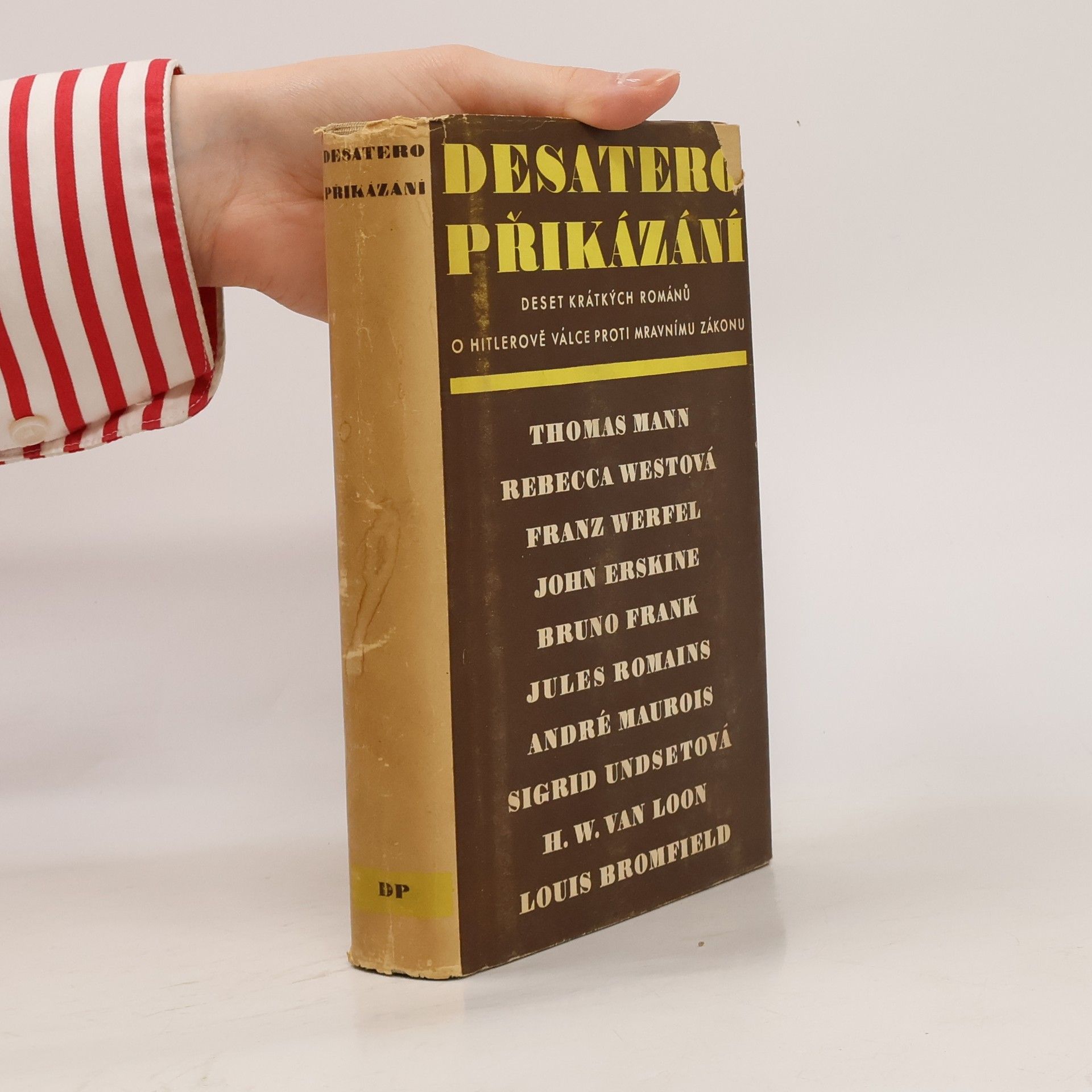 Thomas Mann Desatero přikázání: deset kratších románů o Hitlerově válce proti mravnímu zákonu