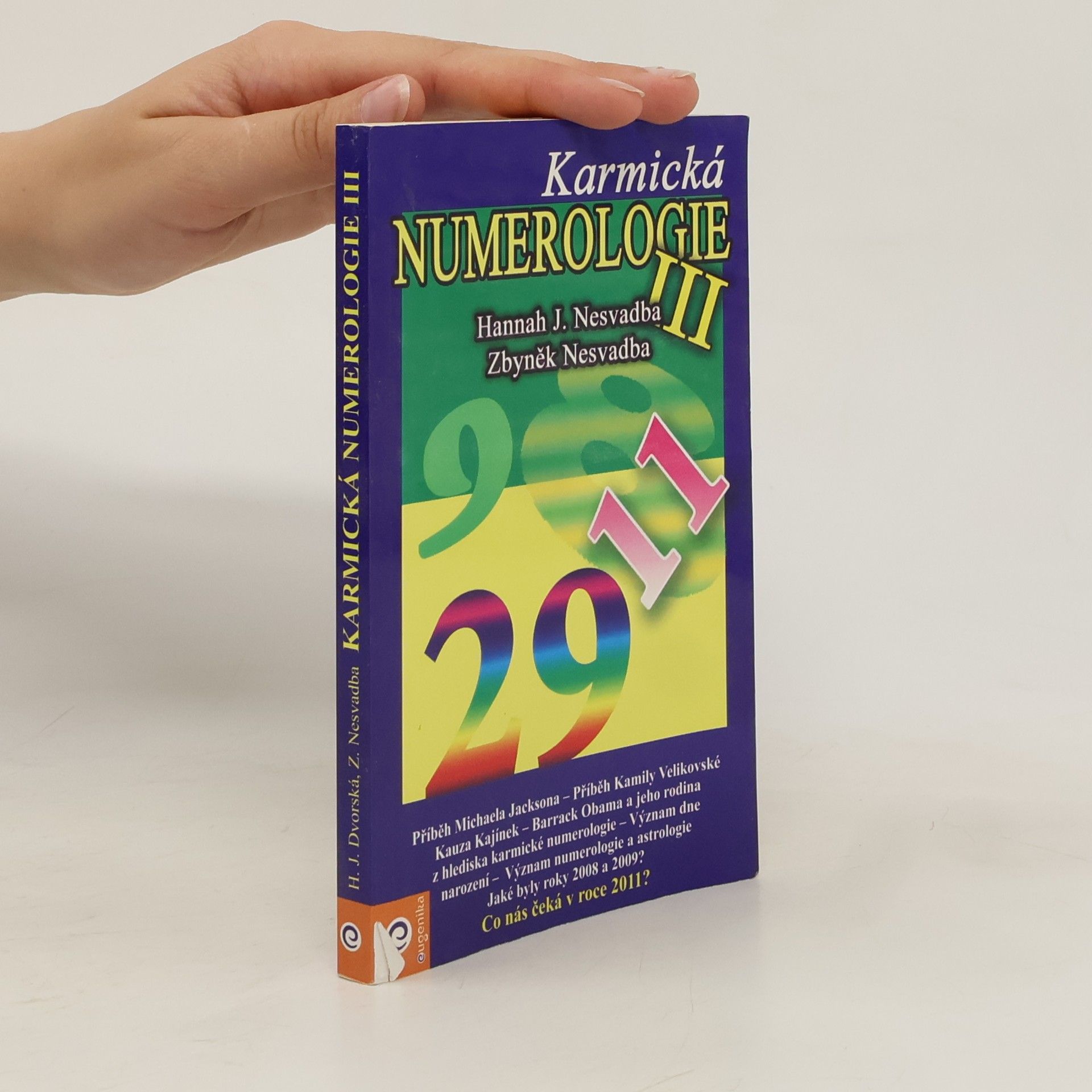 Hannah Dvorská Karmická numerologie III.