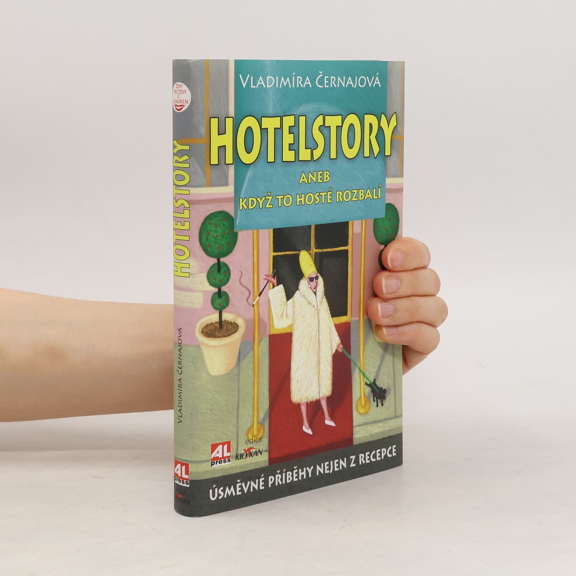 Vladimíra Černajová Hotelstory aneb když to hosté rozbalí