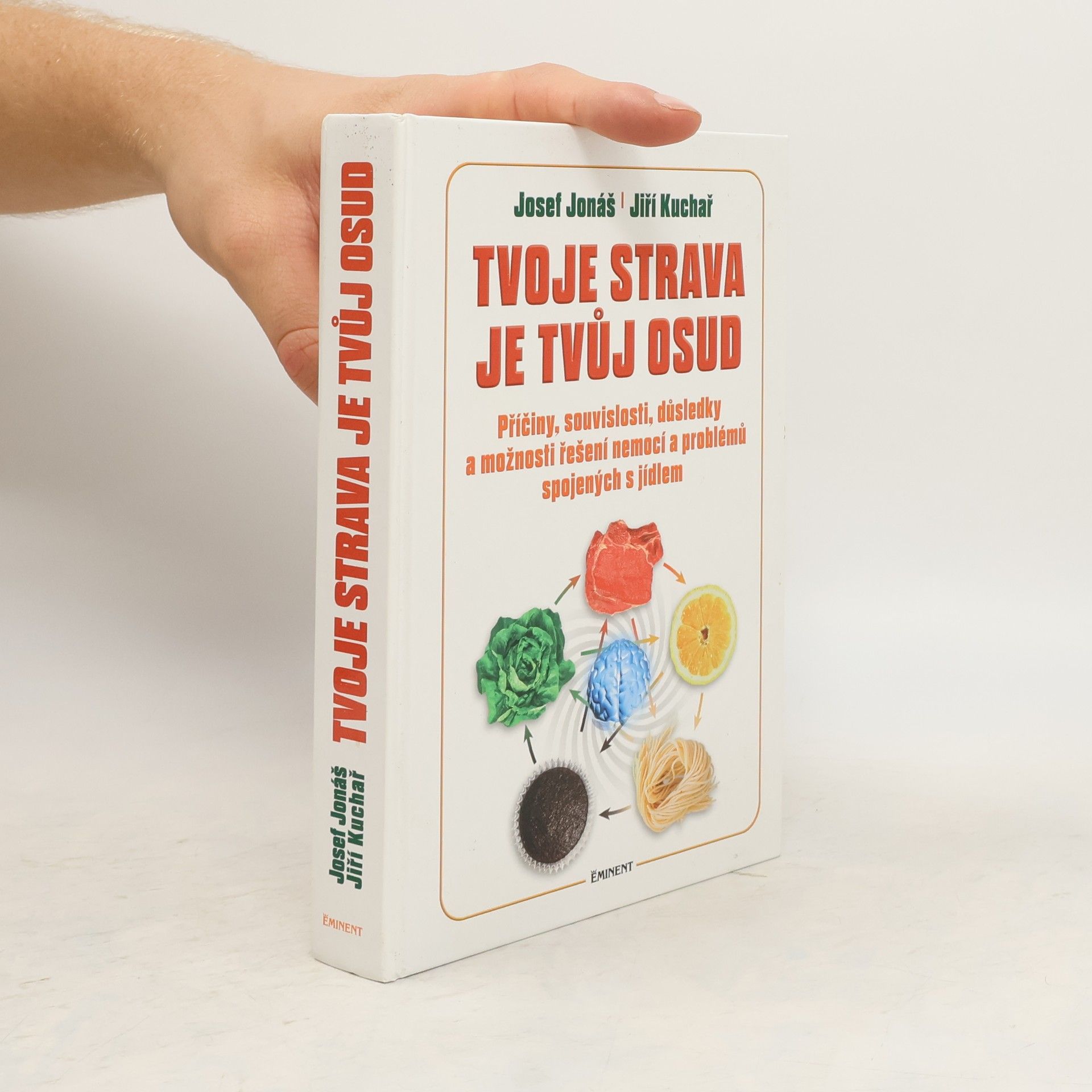 Josef Jonáš Tvoje strava je tvůj osud
