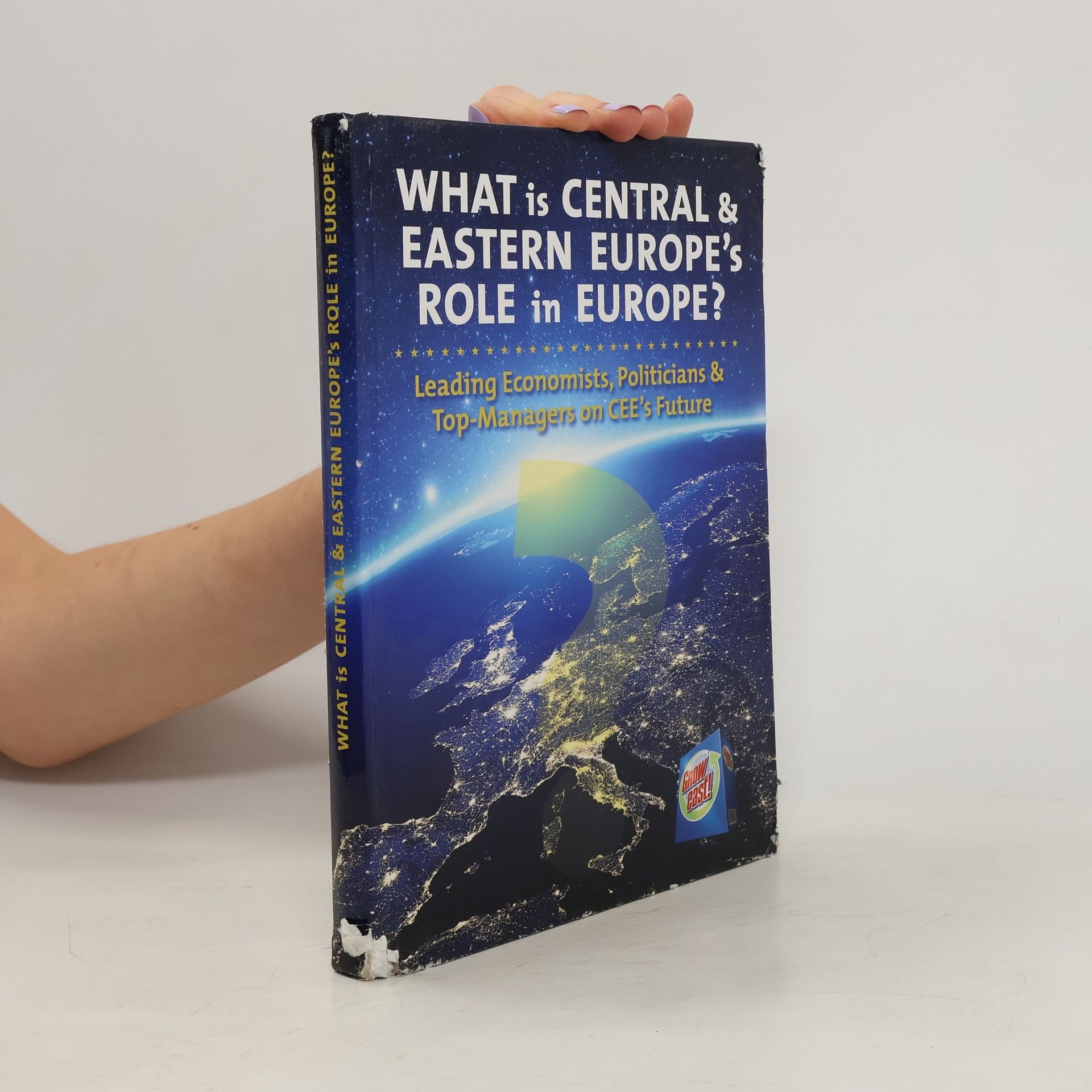 Manfred F. Berger What is Central and Eastern Europe's Role in Europe?