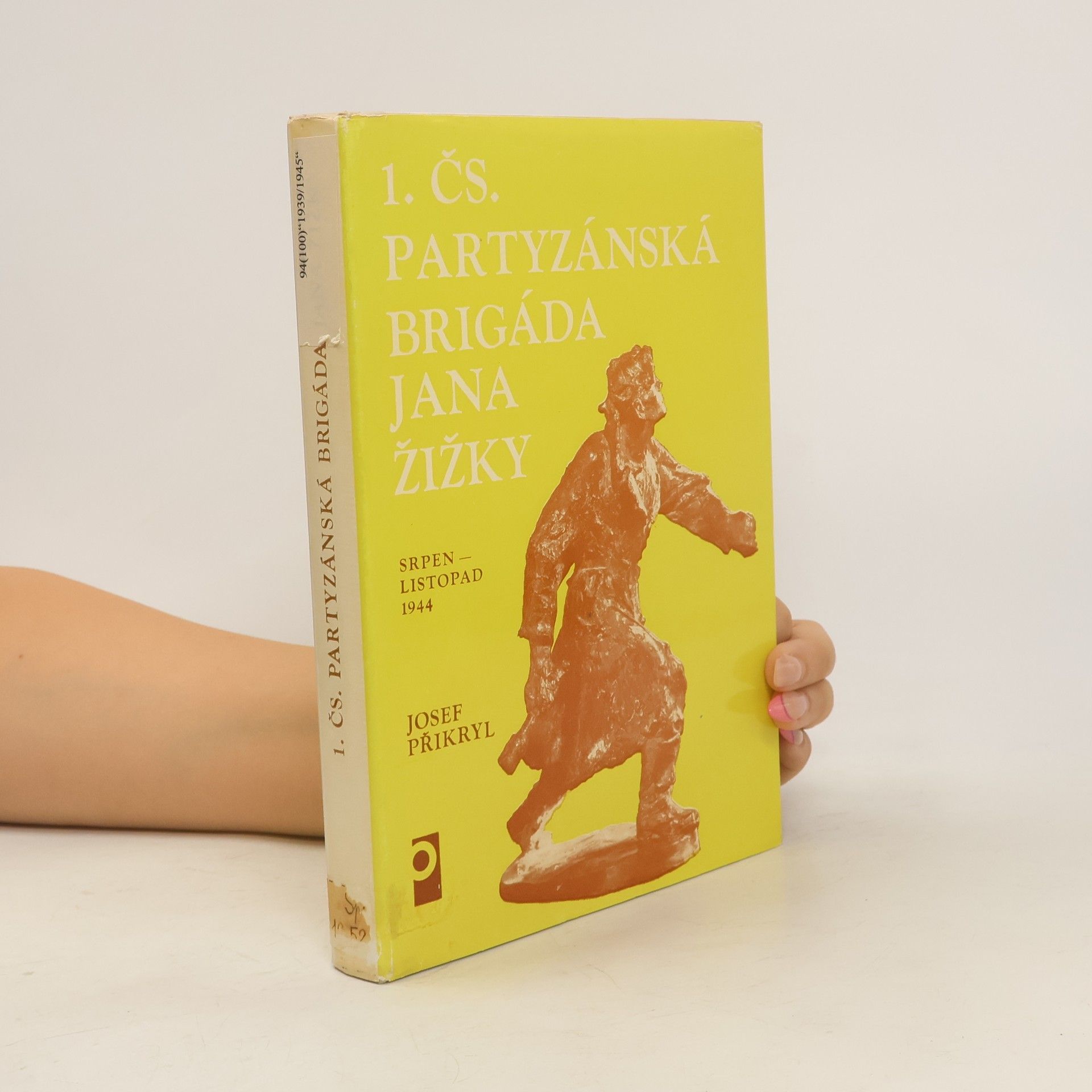 Josef Přikryl 1. čs. partyzánská brigáda Jana Žižky. Srpen-listopad 1944