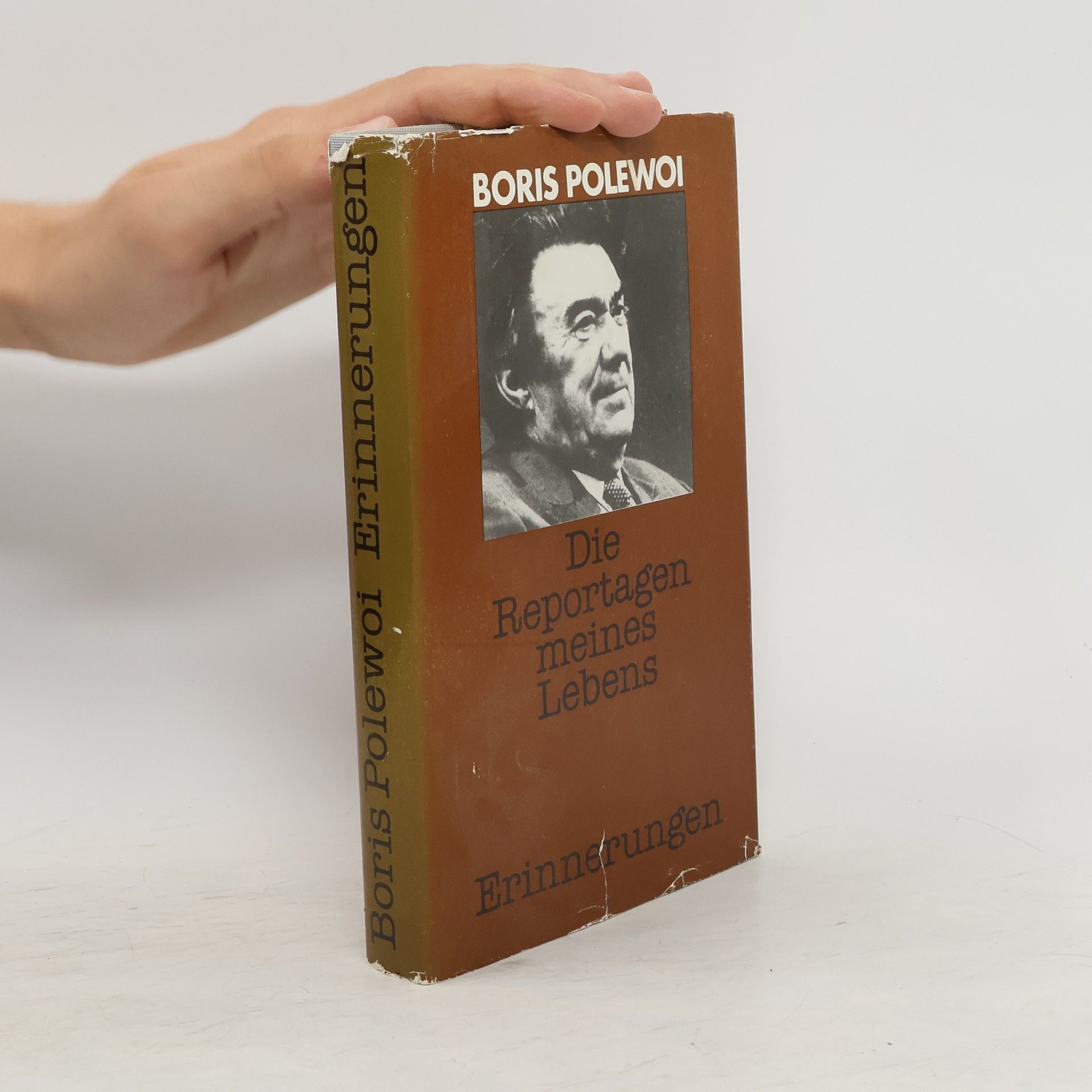 Boris N. Polevoj Die Reportagen meines Lebens