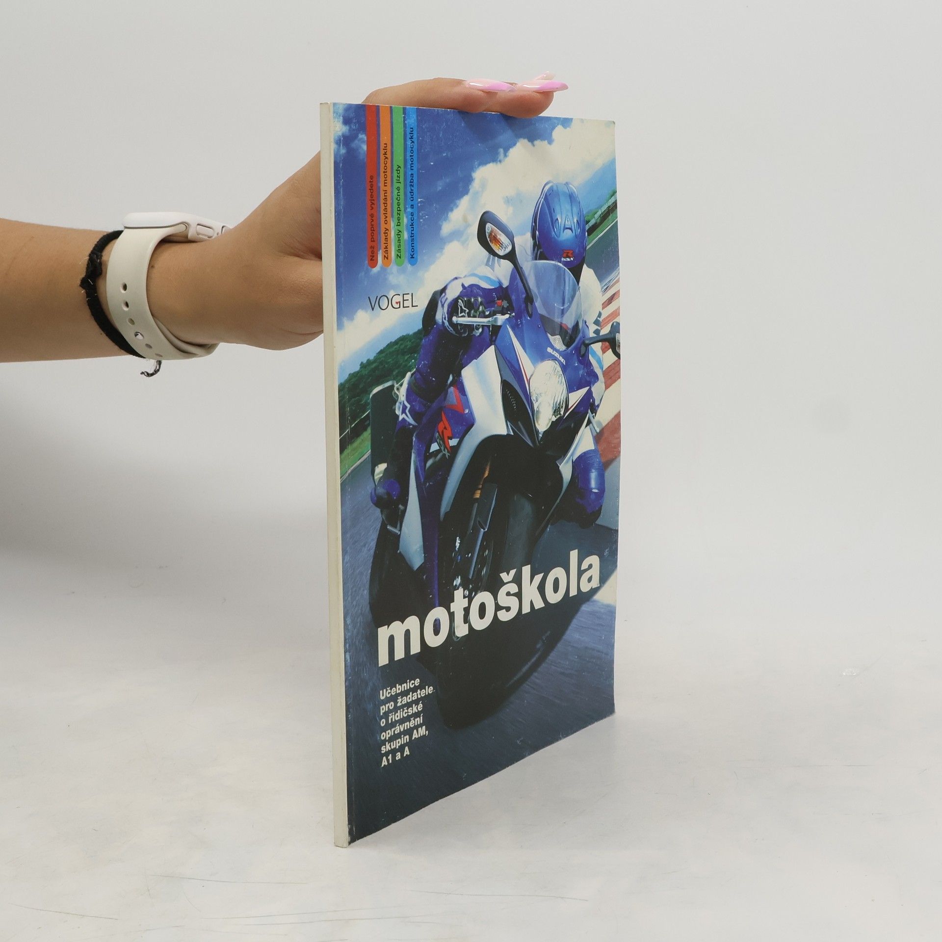 kolektiv Motoškola: Učebnice pro žadatele o řidičské oprávnění skupin AM, A1 a A