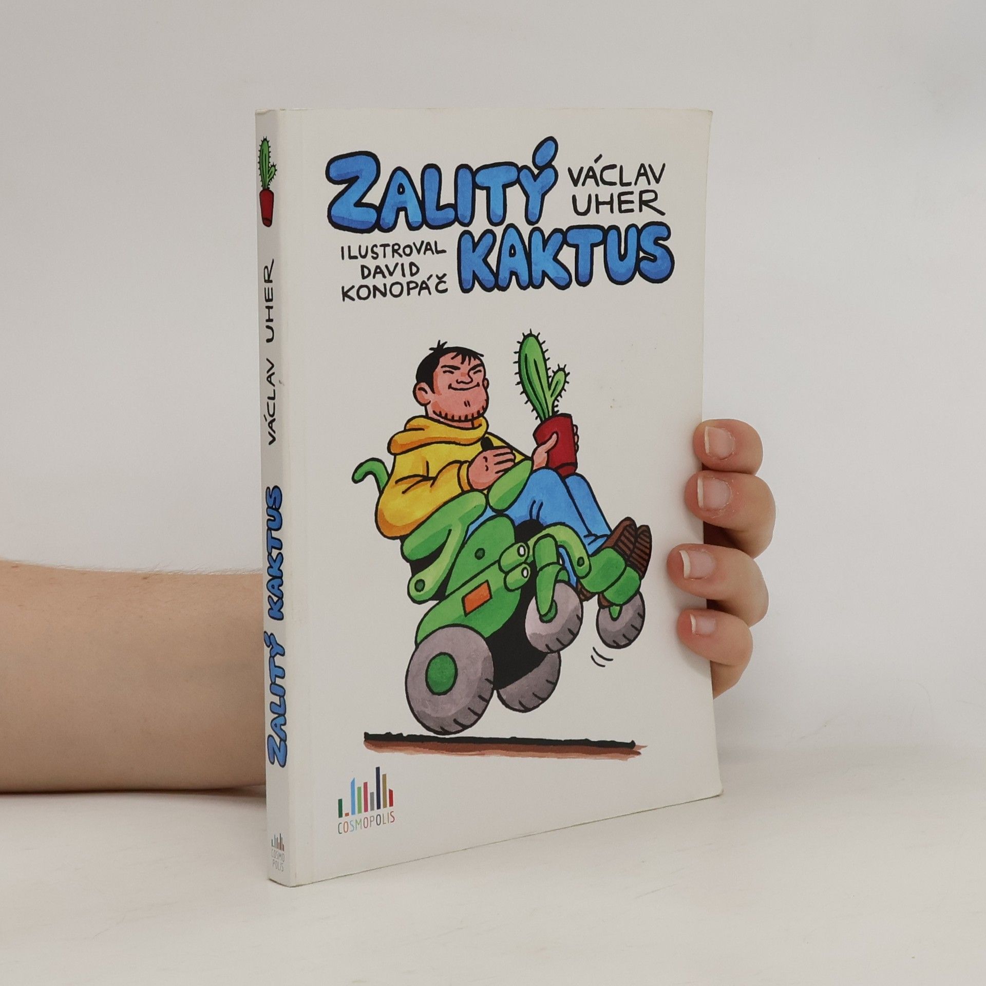 Václav Uher Zalitý kaktus