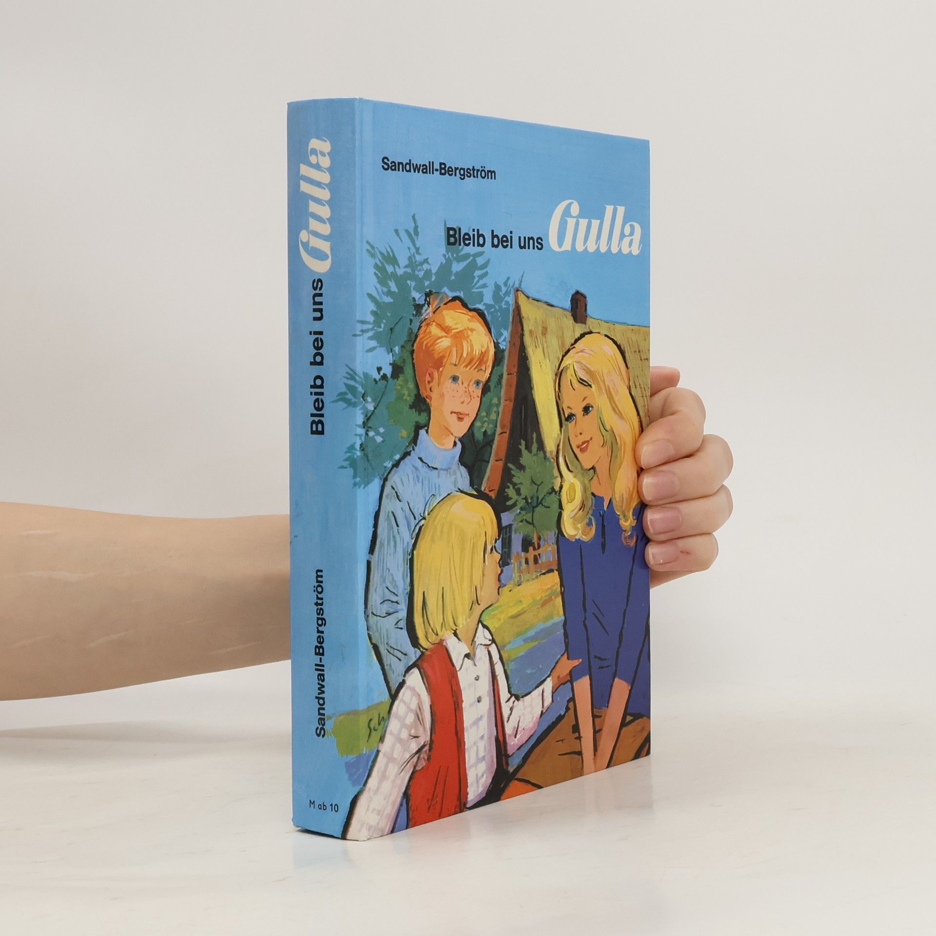 Martha Sandwall-Bergström Bleib bei uns Gulla