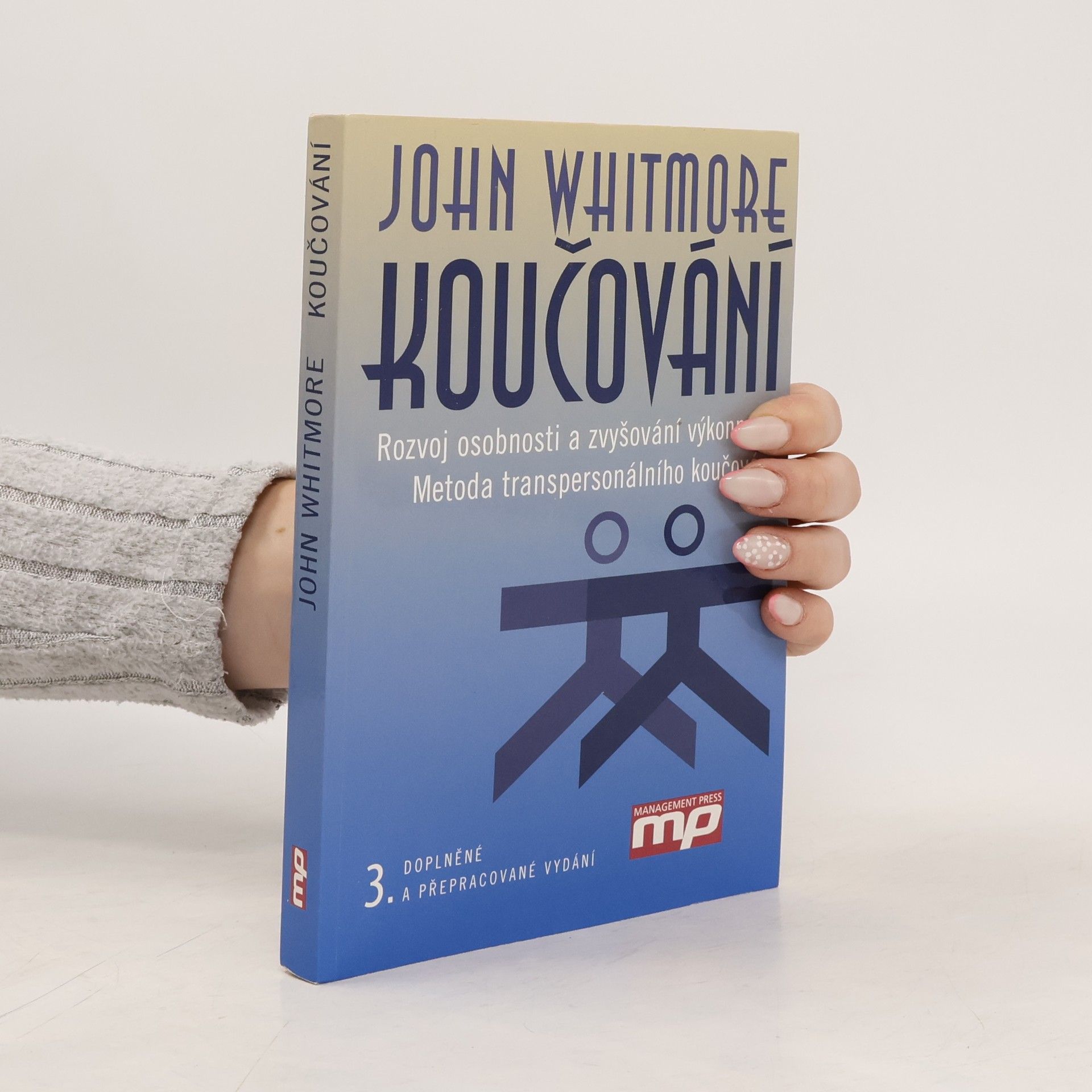 Aleš Lisa Koučování. Rozvoj osobnosti a zvyšování výkonnosti. Metoda transpersonálního koučování