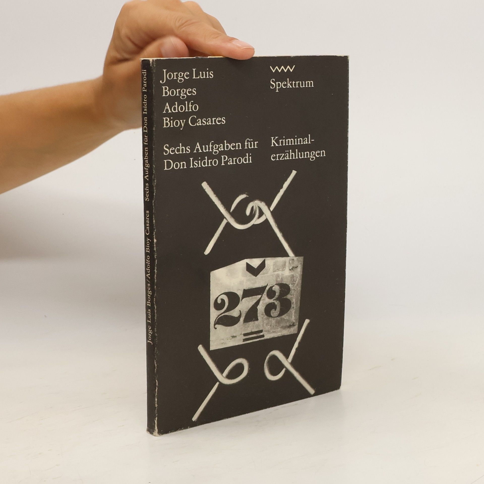 Jorge Luis Borges Sechs Aufgaben für Don Isidro Parodi