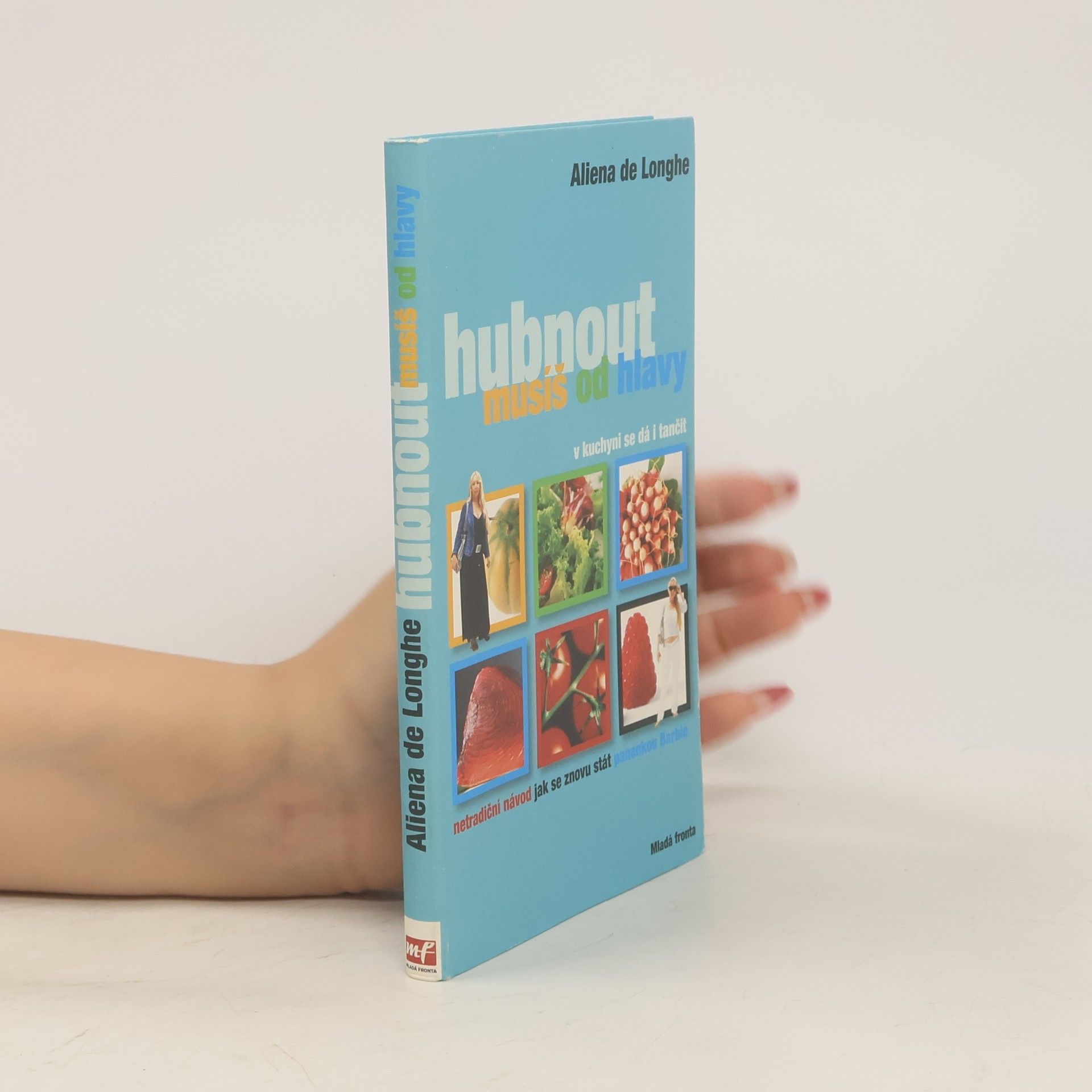 Aliena de Longhe Hubnout musíš od hlavy