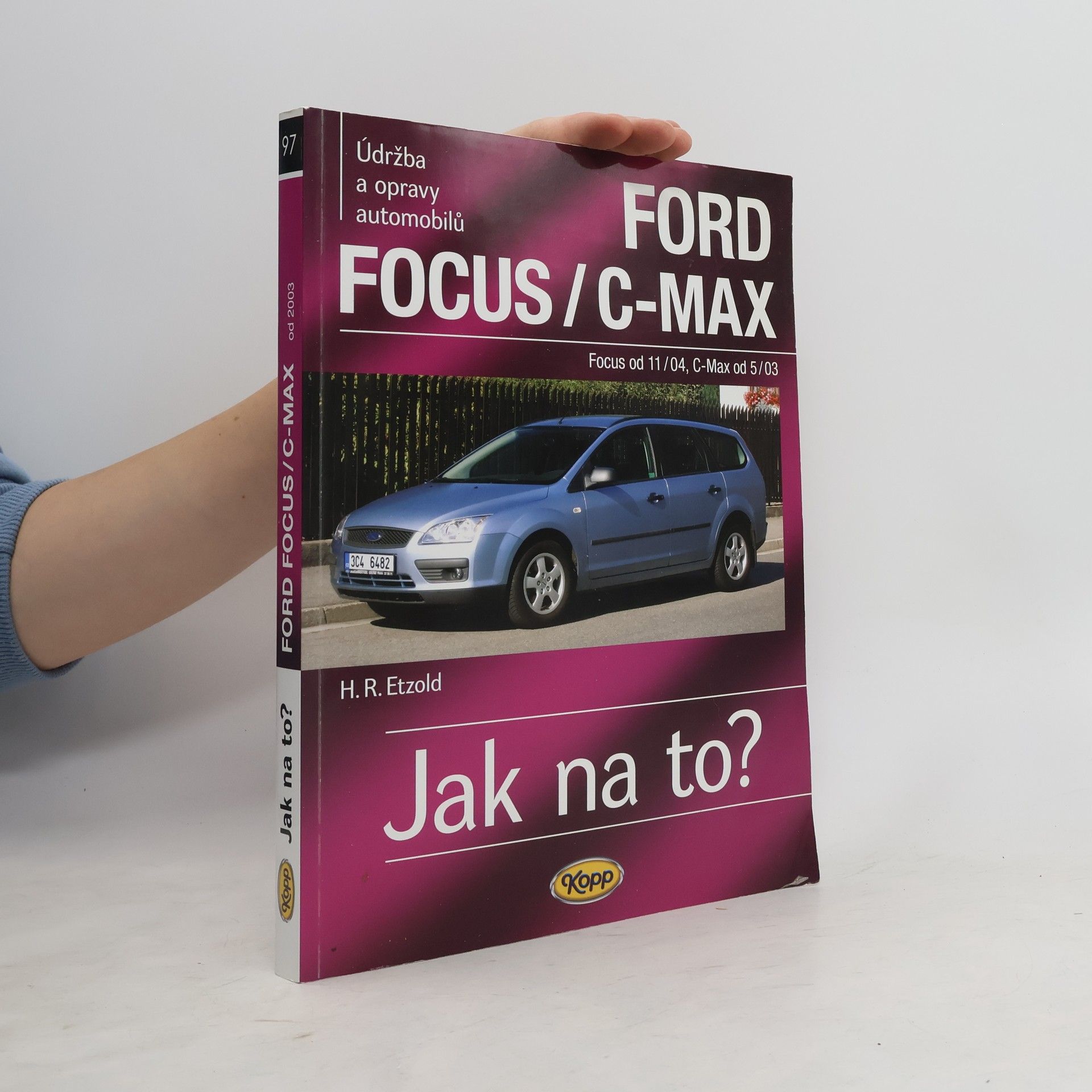 Hans Rüdiger Etzold Údržba a opravy automobilů Ford Focus/C-Max