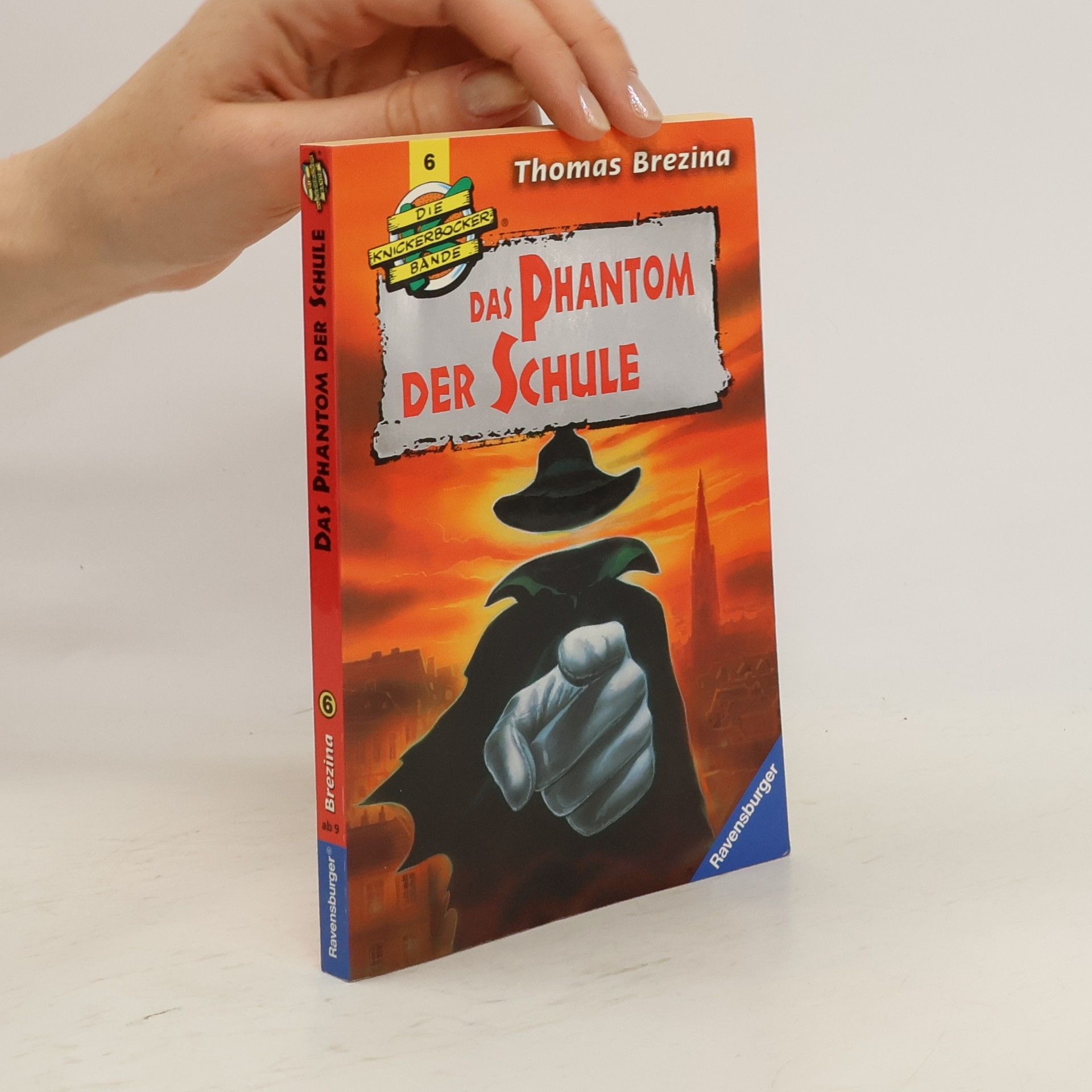 Thomas Brezina Die Knickerbocker-Bande 6. Das Phantom der Schule