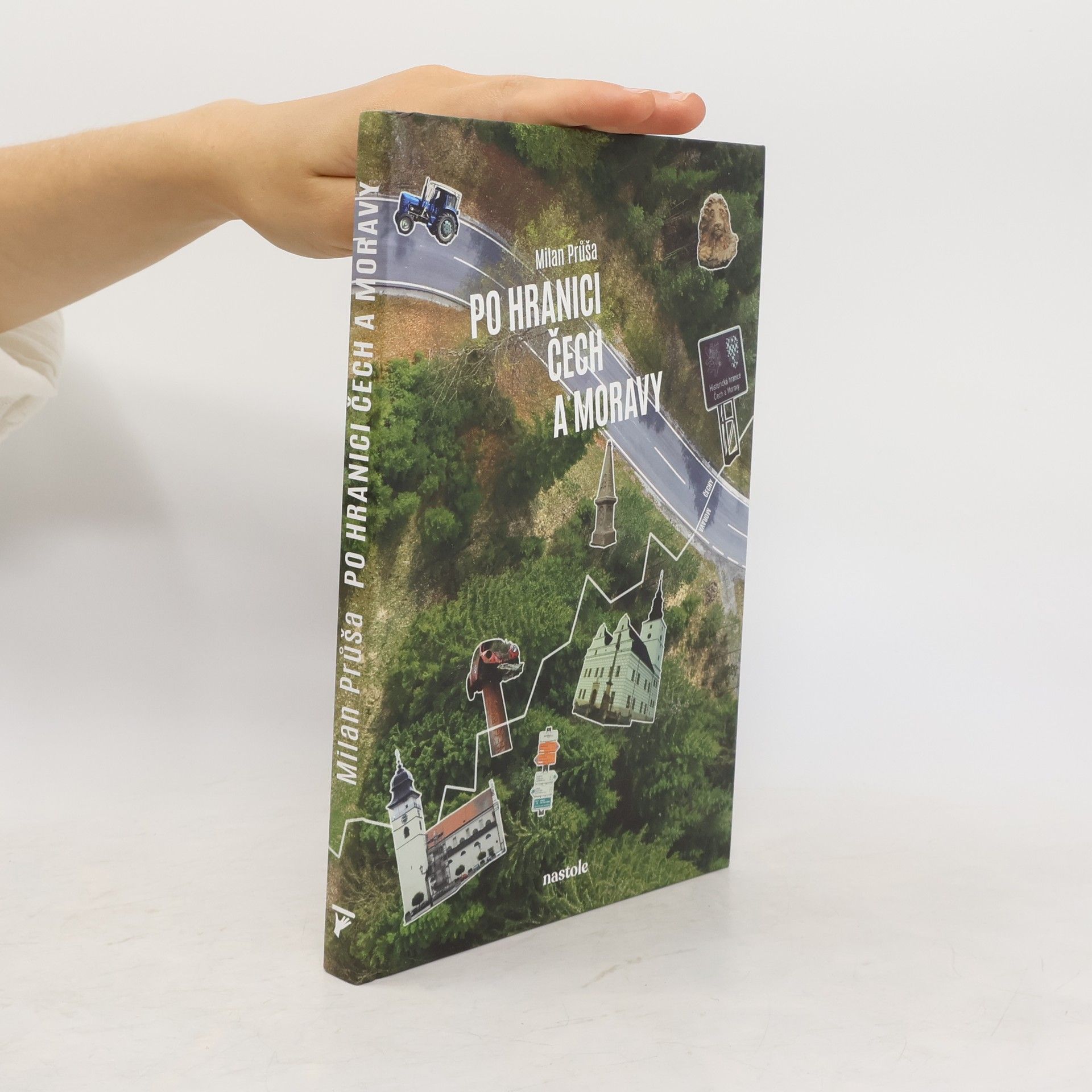 Milan Průša Po hranici Čech a Moravy