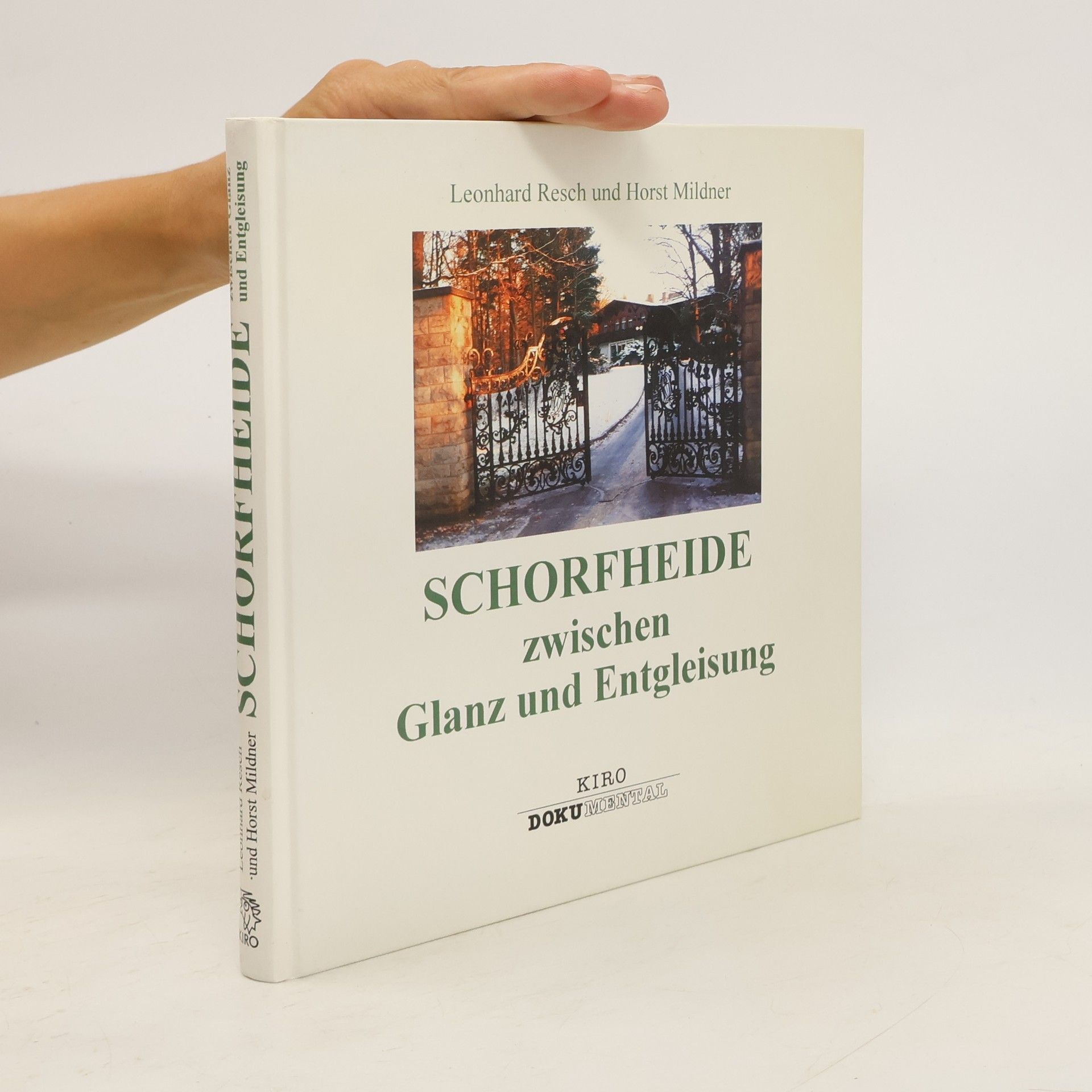 Leonhard Resch Schorfheide zwischen Glanz und Entgleisung
