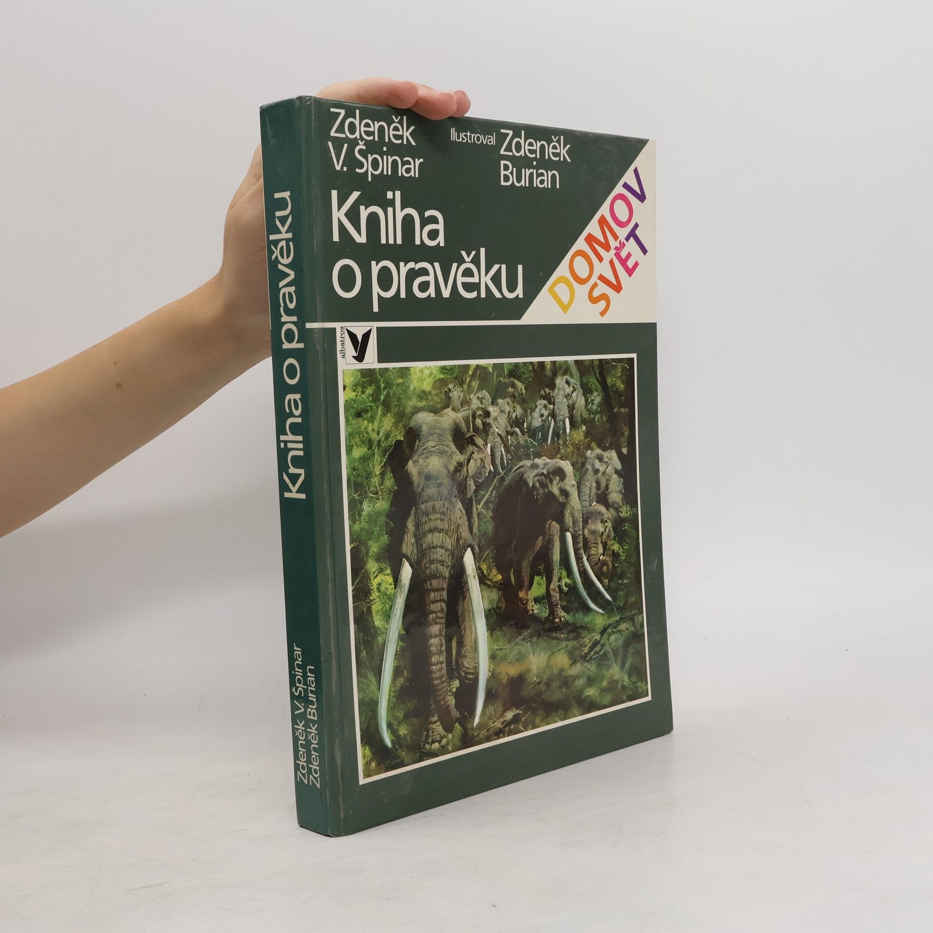 Zdeněk V. Špinar Kniha o pravěku