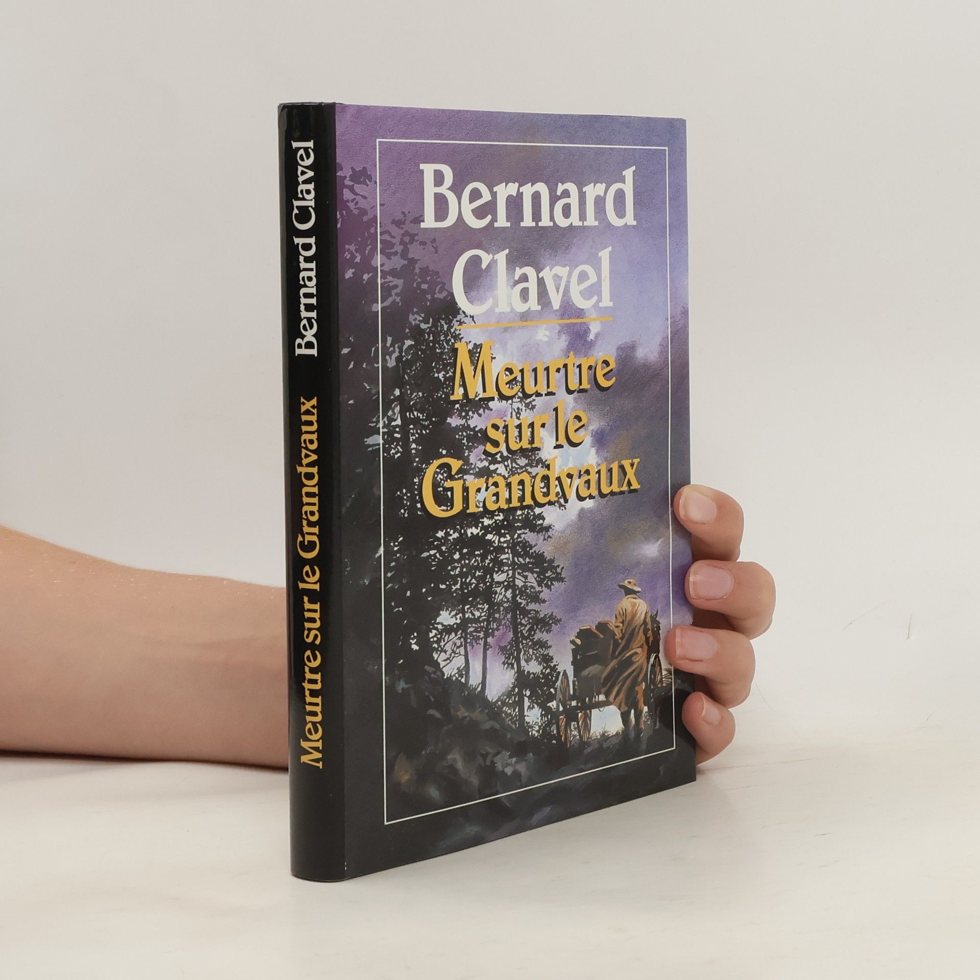 Bernard Clavel Meurtre sur le Grandvaux