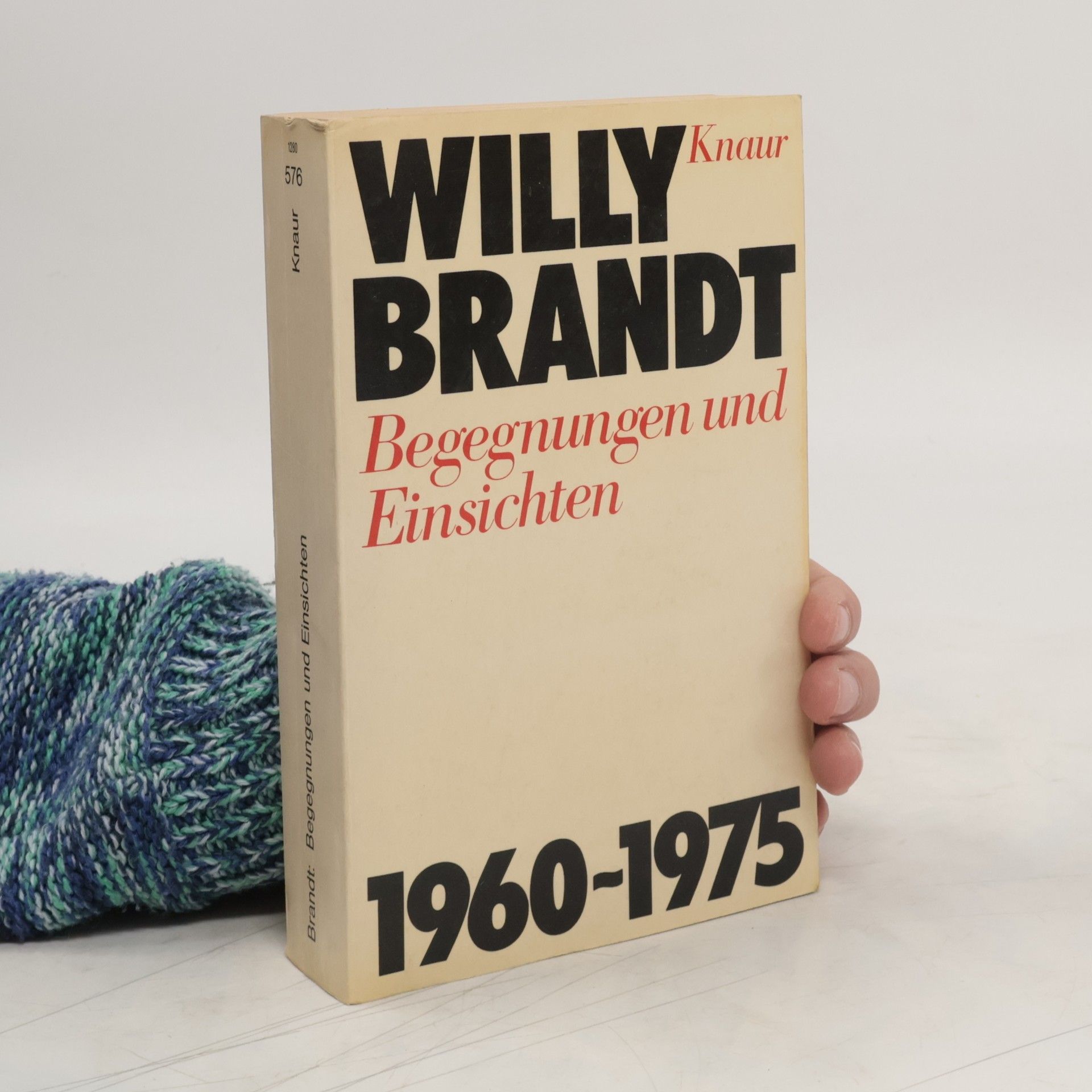 Willy Brandt Begegnungen und Einsichten