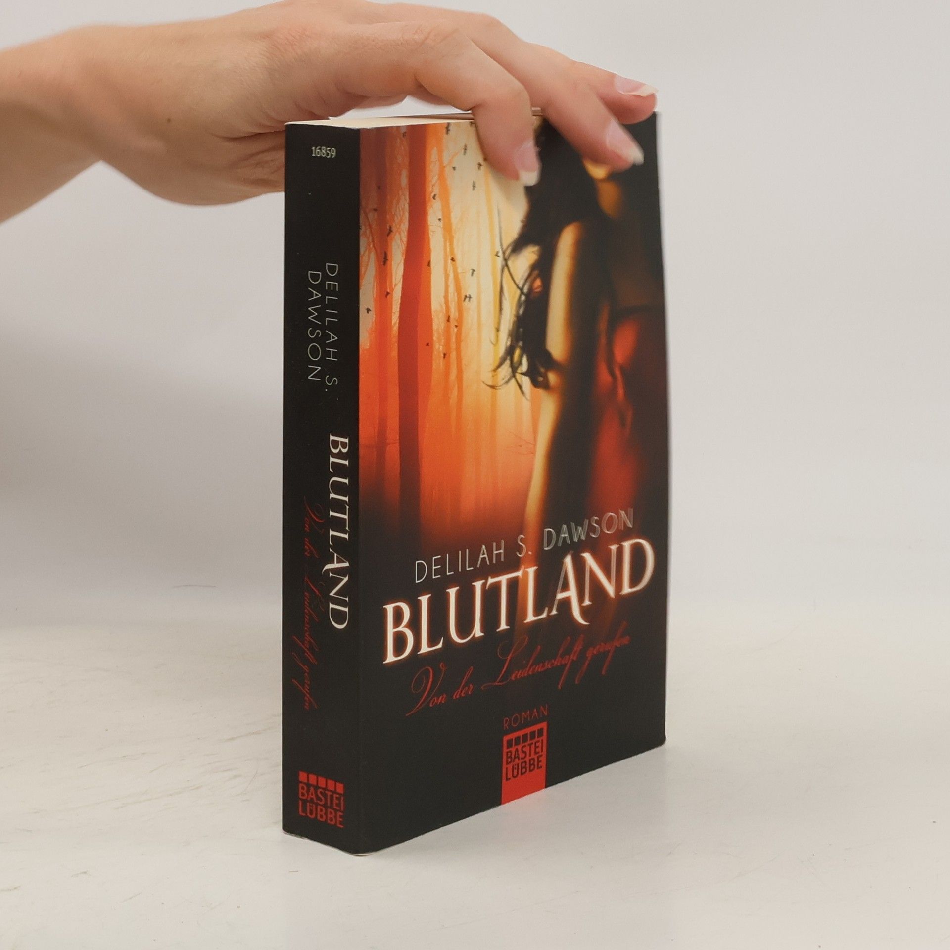 Delilah S. Dawson Blutland - von der Leidenschaft gerufen