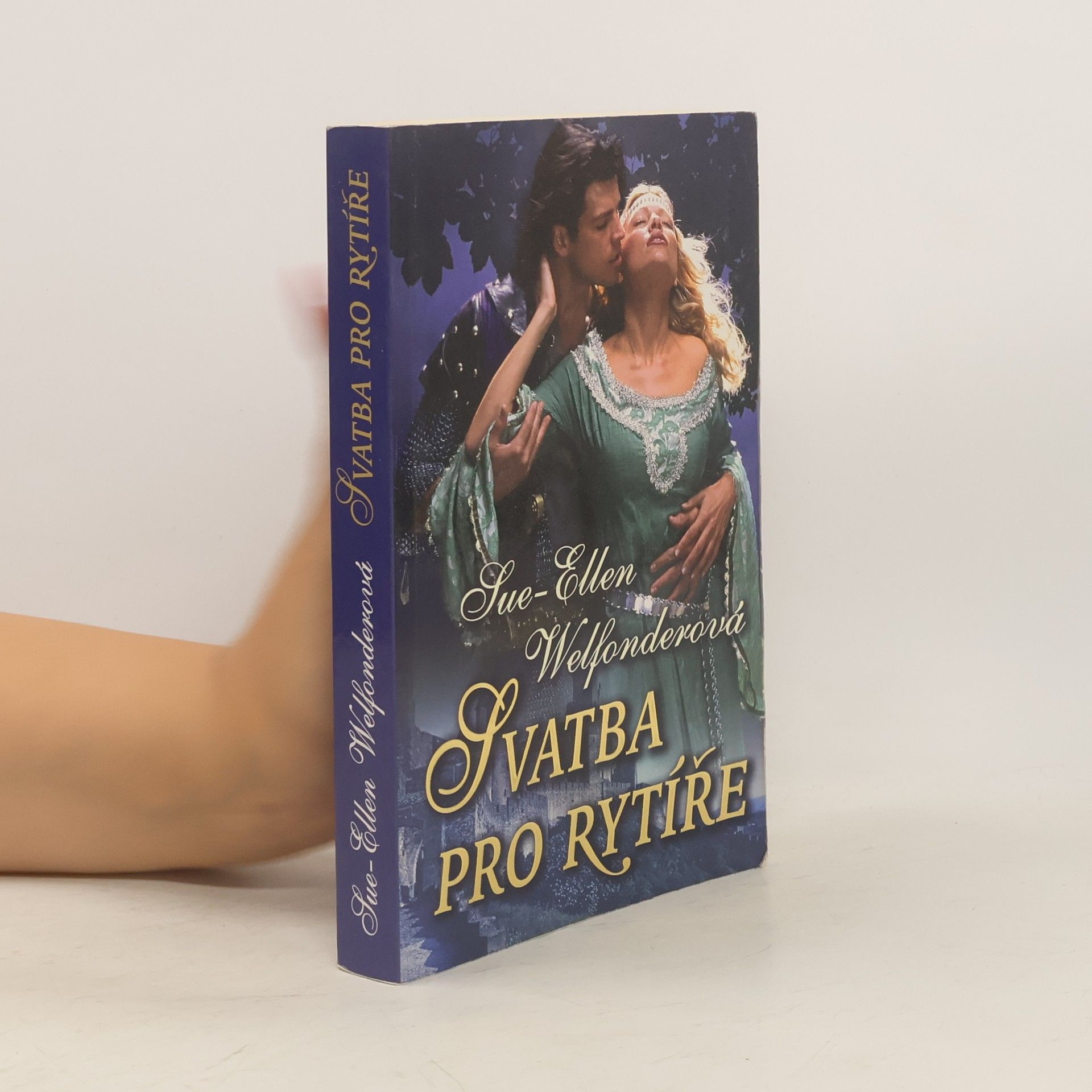 Sue-Ellen Welfonder Svatba pro rytíře
