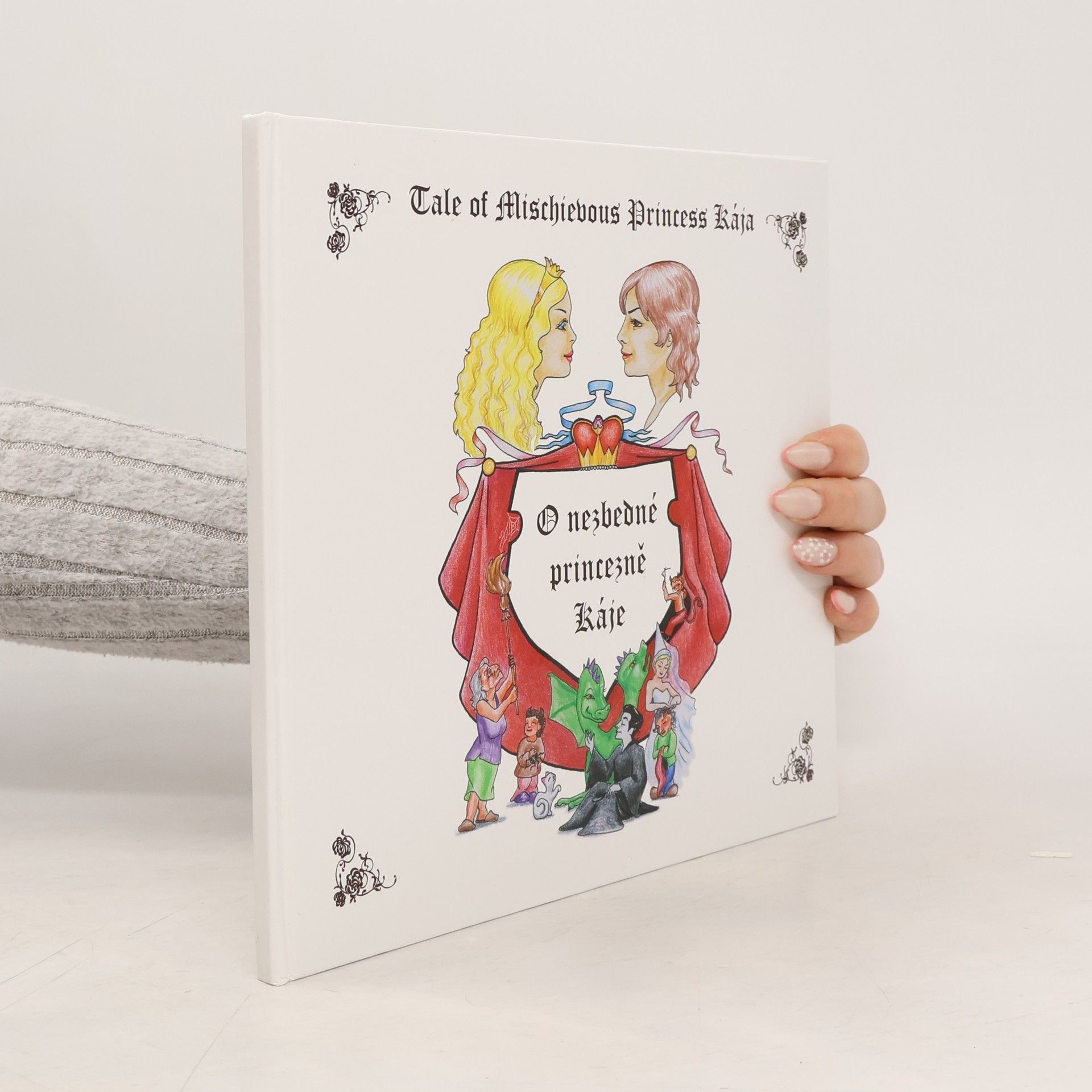 Karel Volenc O nezbedné princezně Káje / Tale of Mischievous Princess Kája (dvojjazyčná kniha)