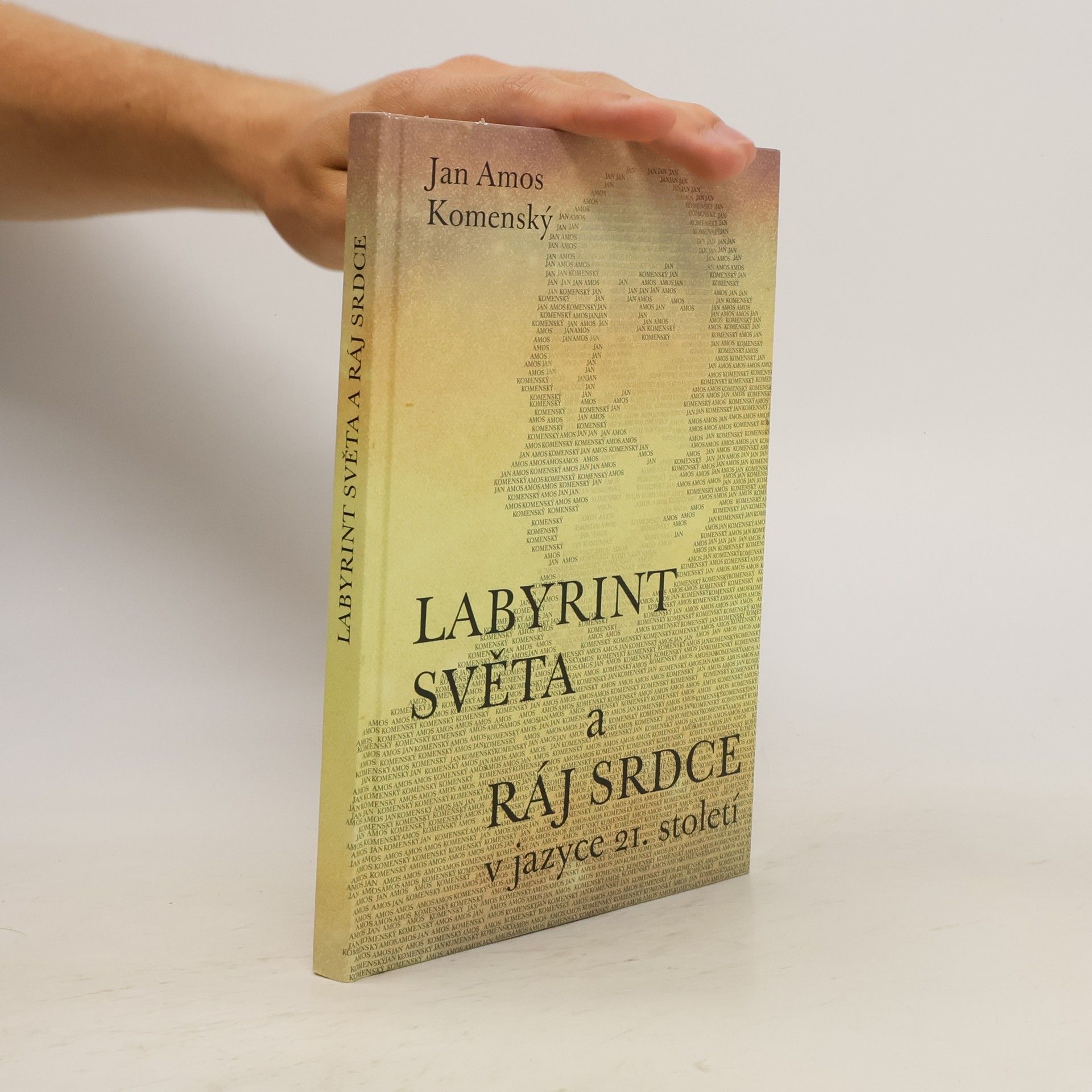 Jan Amos Komenský Labyrint světa a ráj srdce