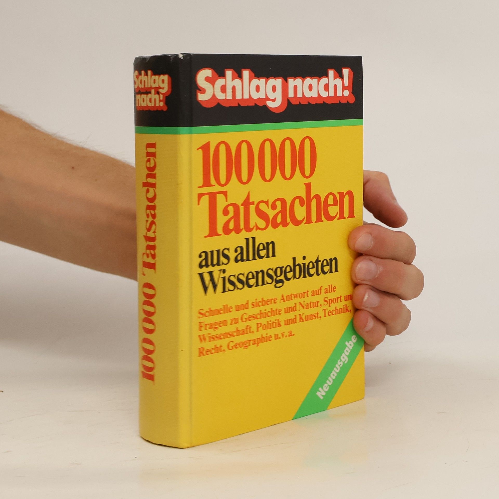 Michael Matthes Schlag nach! 100000 [Hunderttausend ] Tatsachen aus allen Wissensgebieten