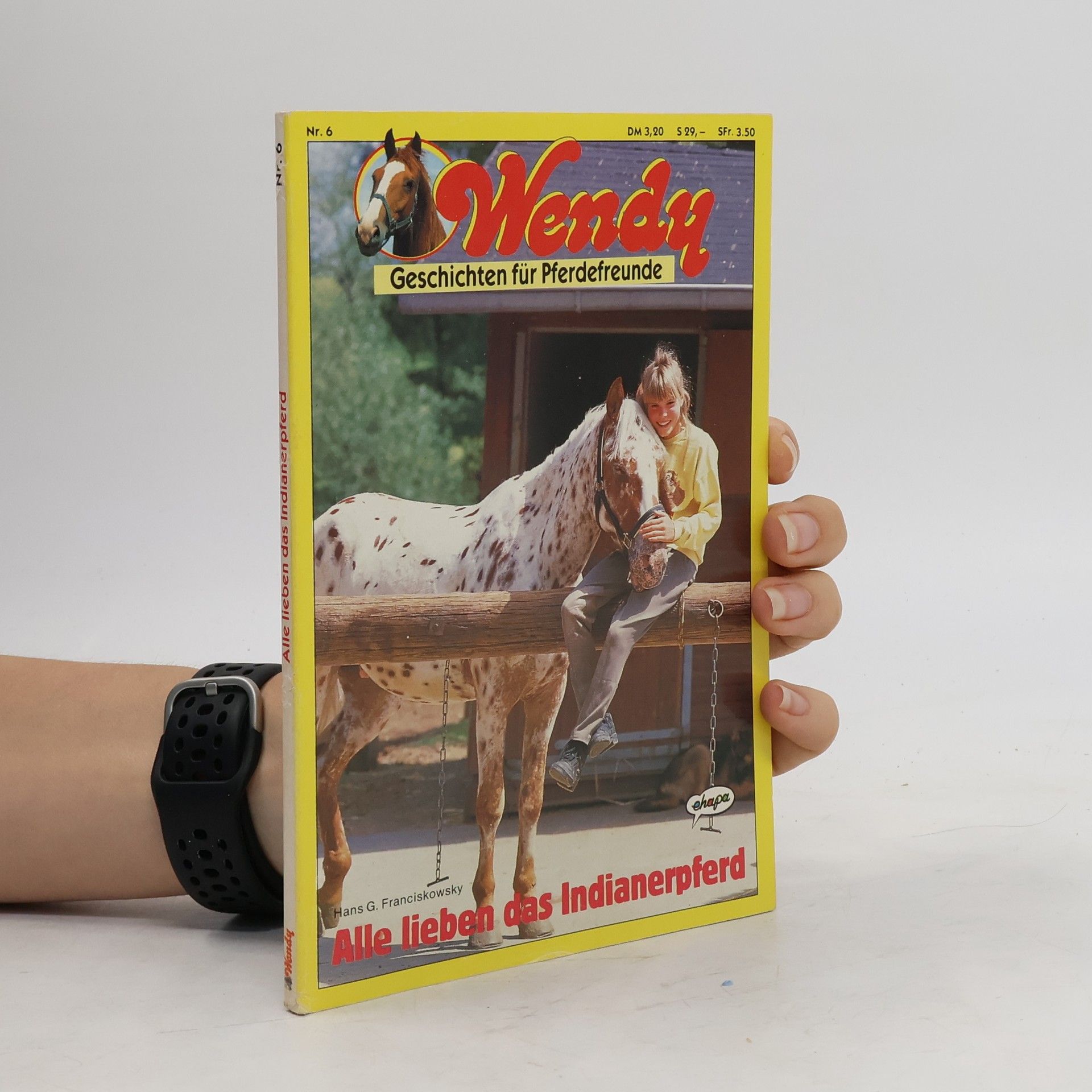 Hans G. Franciskowsky Wendy Nr. 6. Alle lieben das Indianerpferd