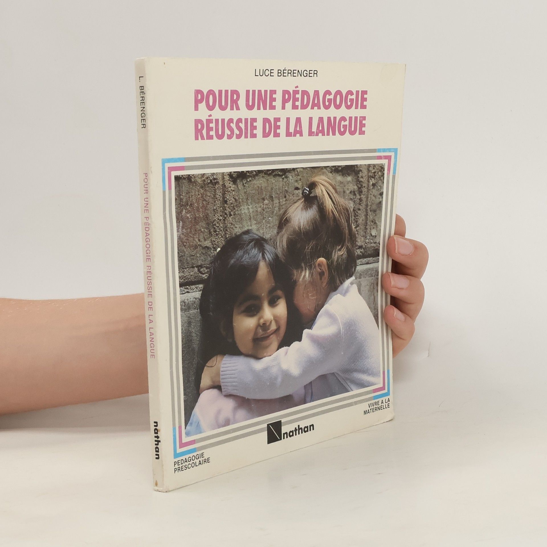 Luce Bérenger Pour une pédagogie réussie de la langue